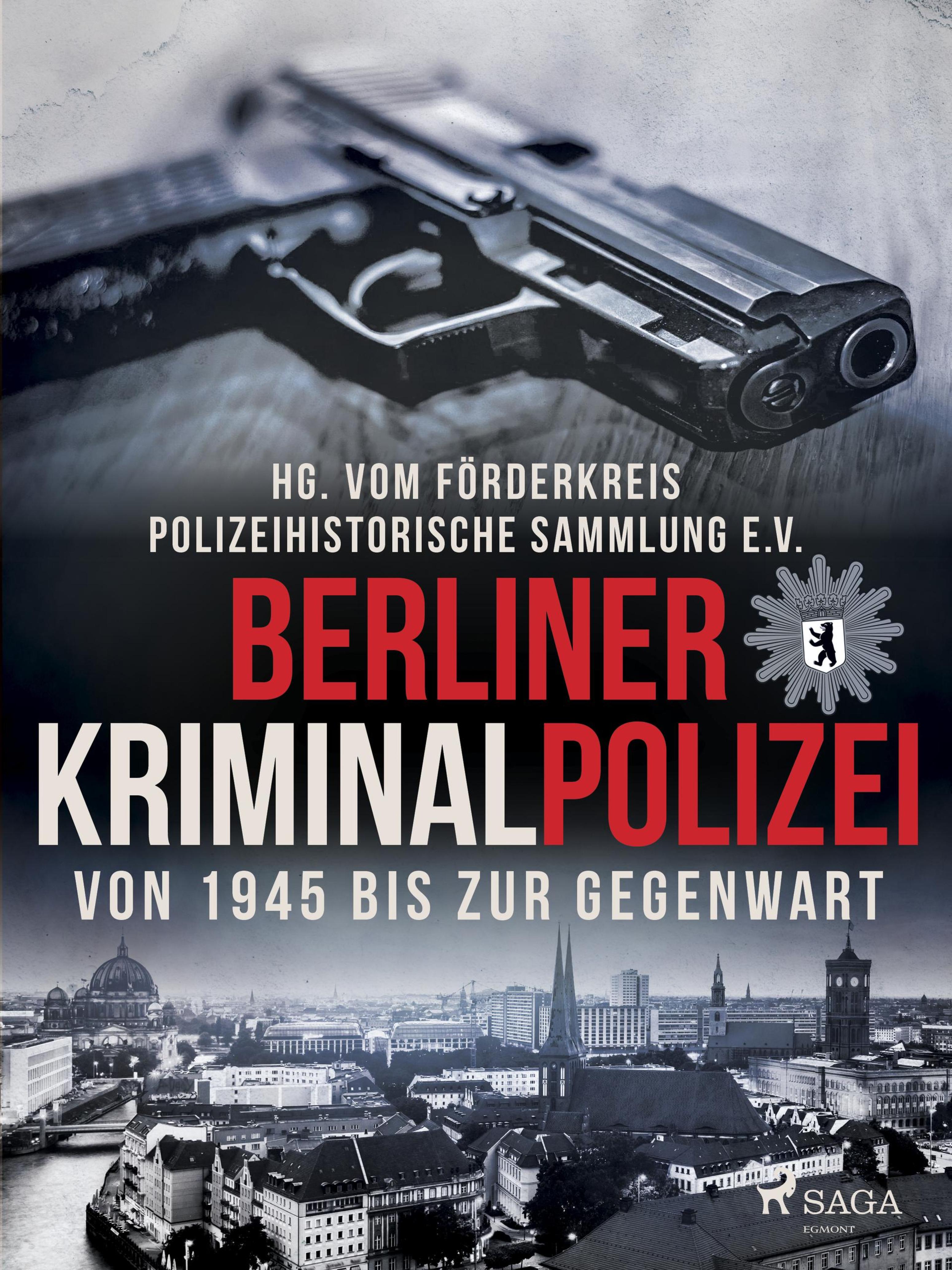 Обложка книги «Berliner Kriminalpolizei von 1945 bis zur Gegenwart»