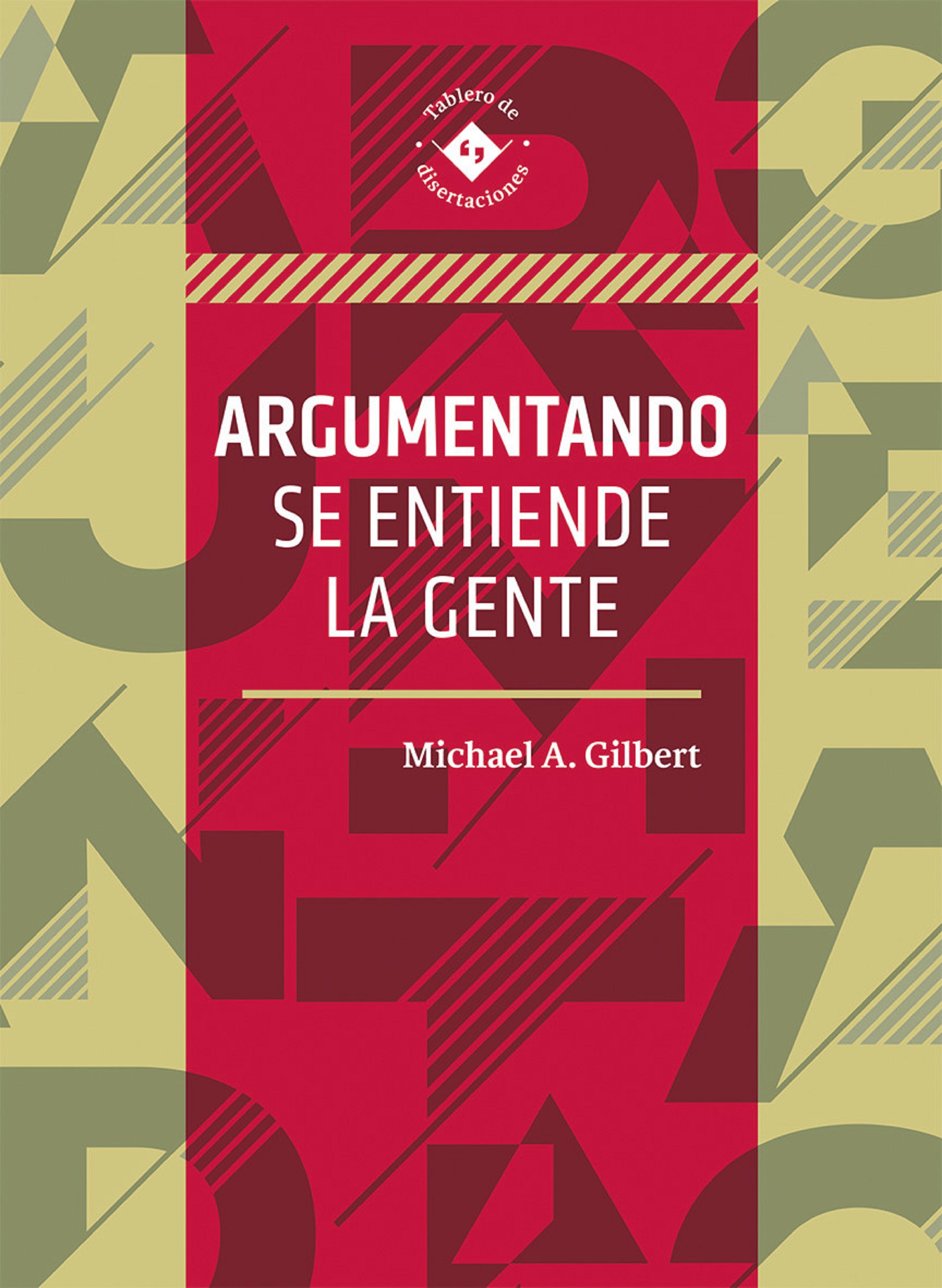 Обложка книги «Argumentando se entiende la gente»