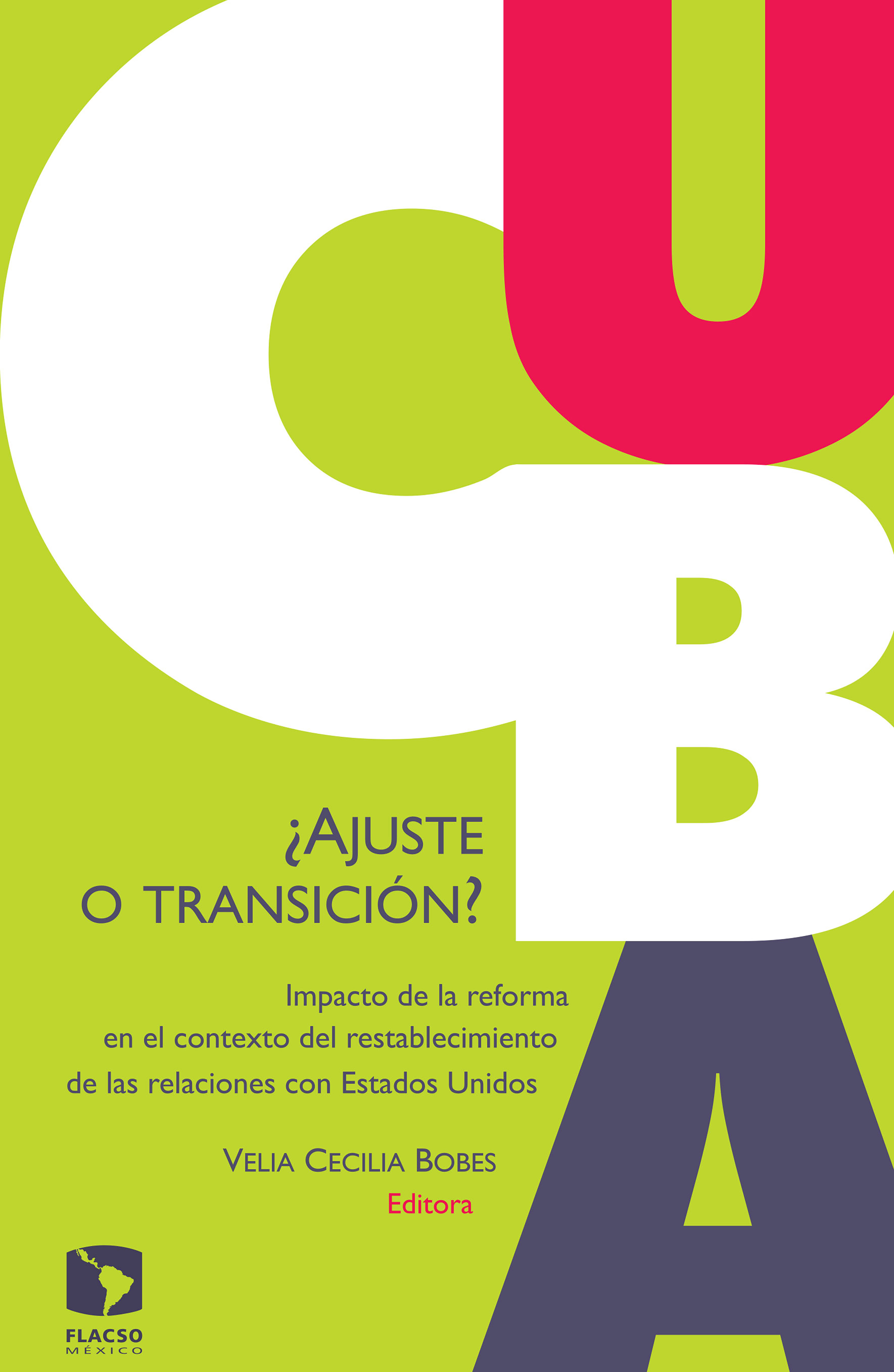 Обложка книги «Cuba: ¿Ajuste o transición?»