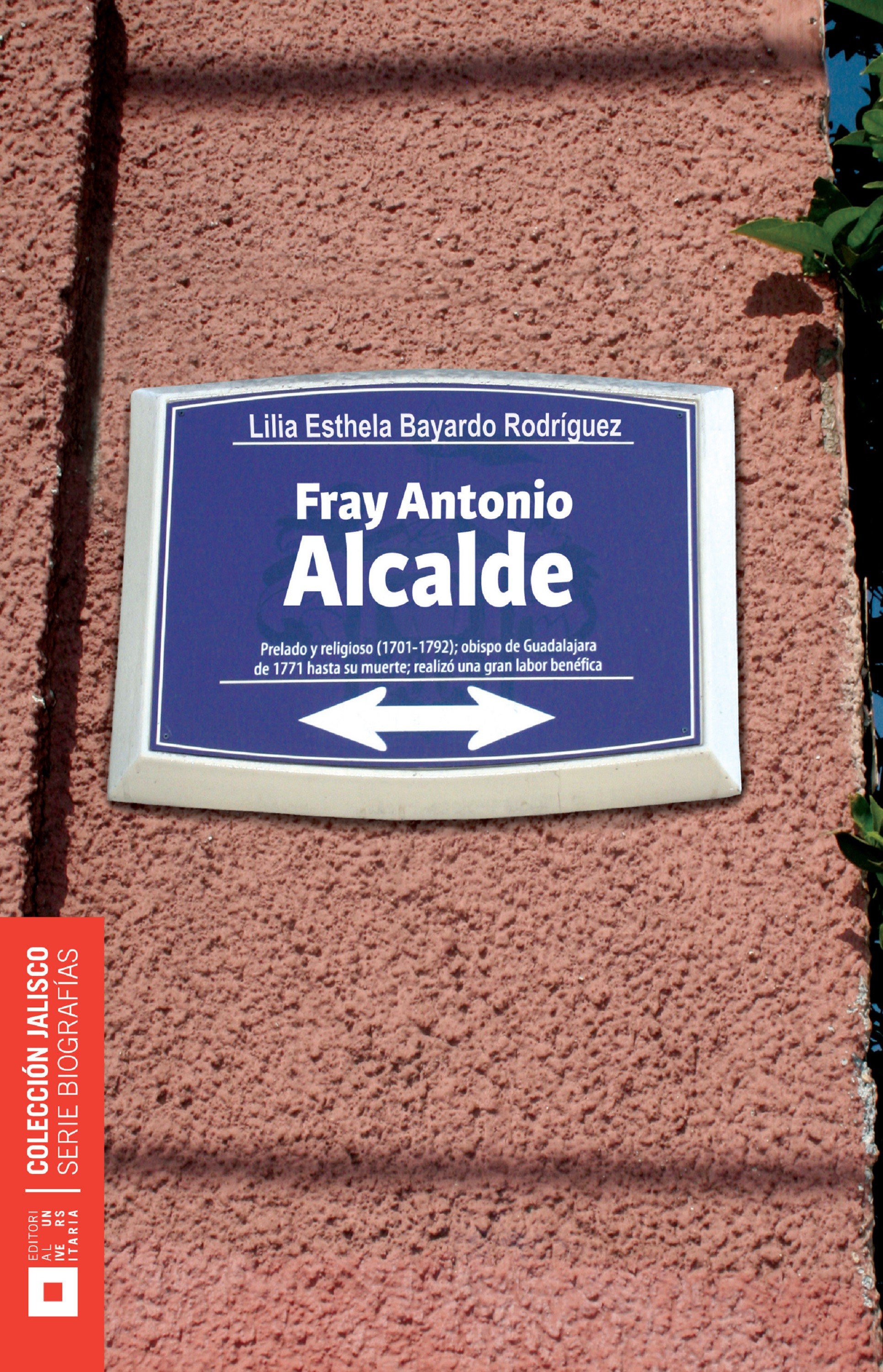 Обложка книги «Fray Antonio Alcalde y Barriga»