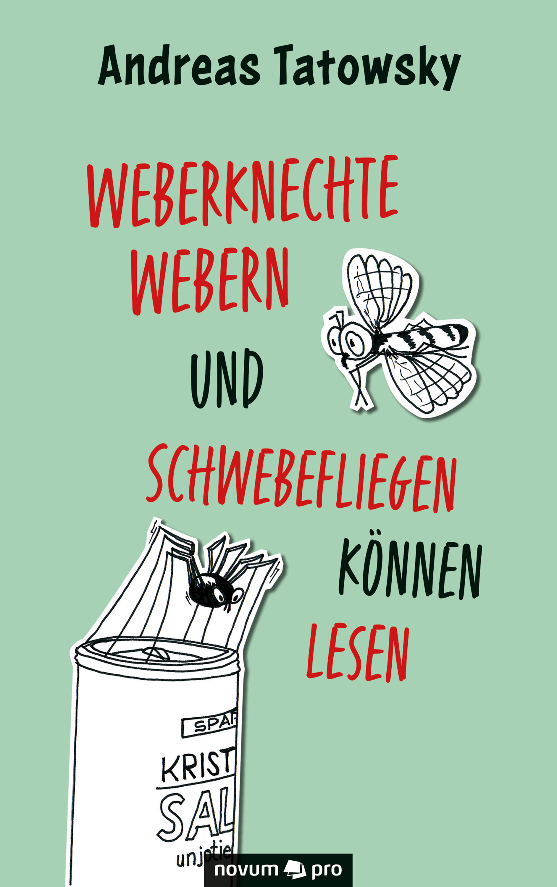 Обложка книги «Weberknechte webern und Schwebefliegen können lesen»