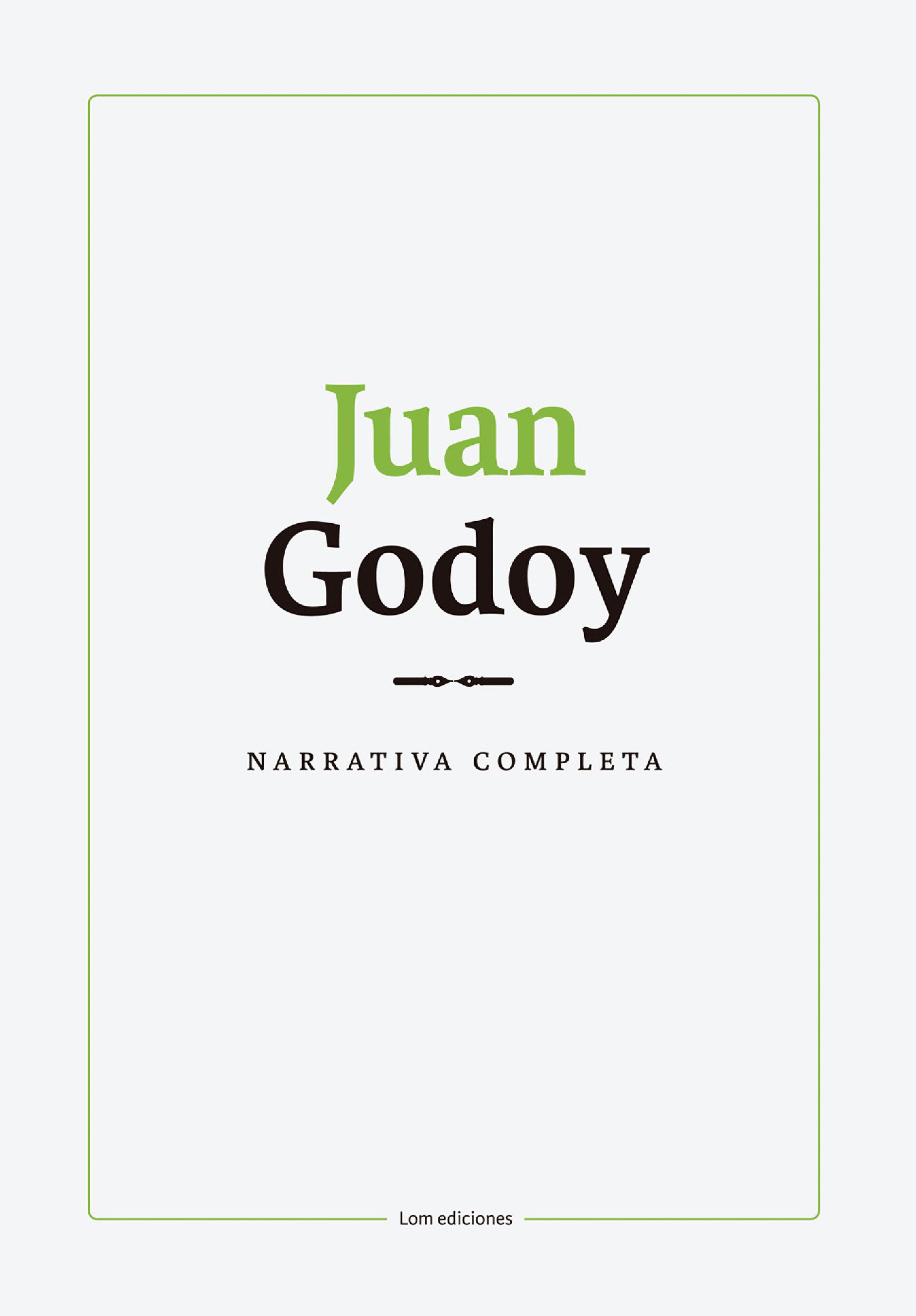 Обложка книги «Narrativa completa. Juan Godoy»