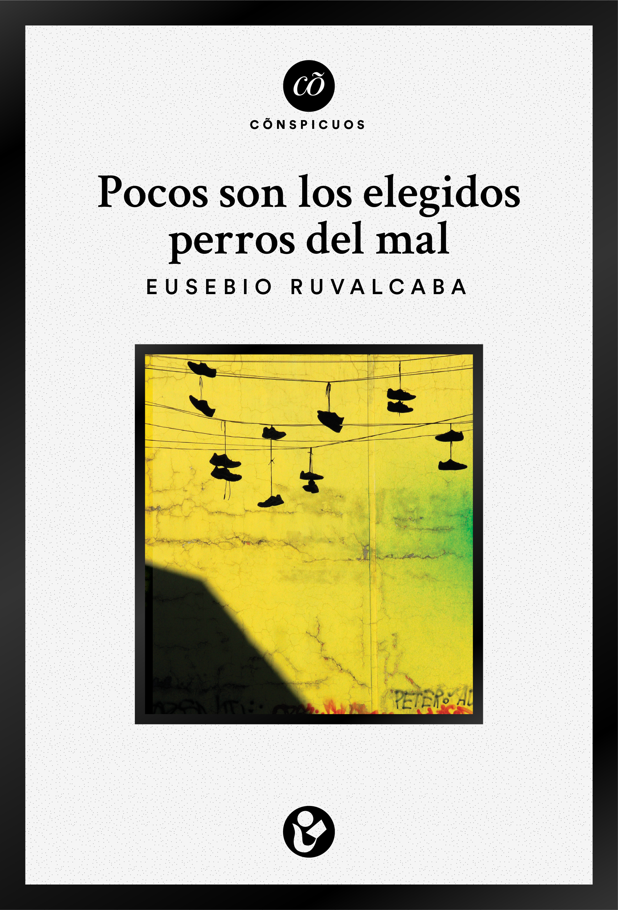 Обложка книги «Pocos son los elegidos perros del mal»