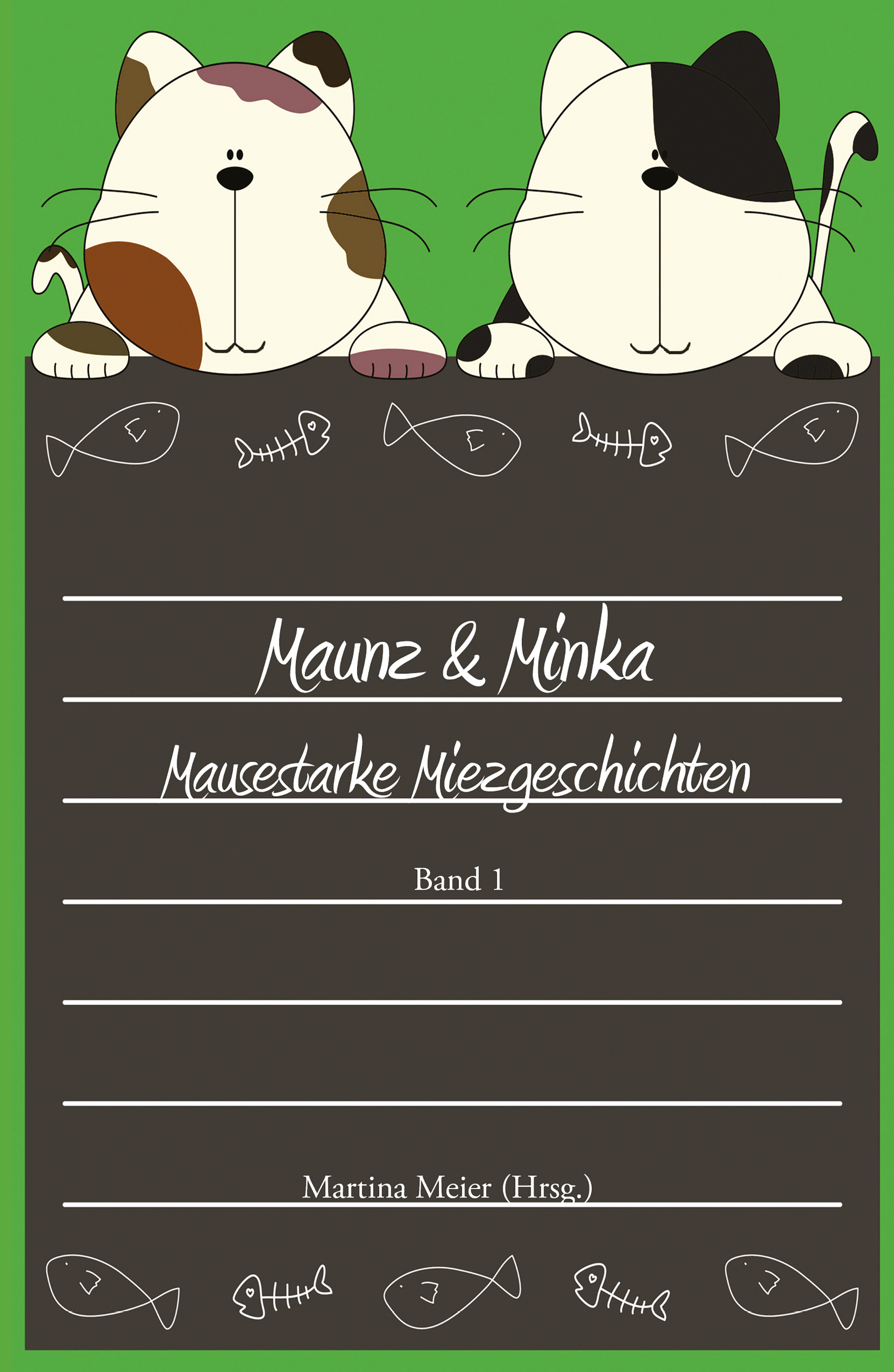Обложка книги «Maunz & Minka»