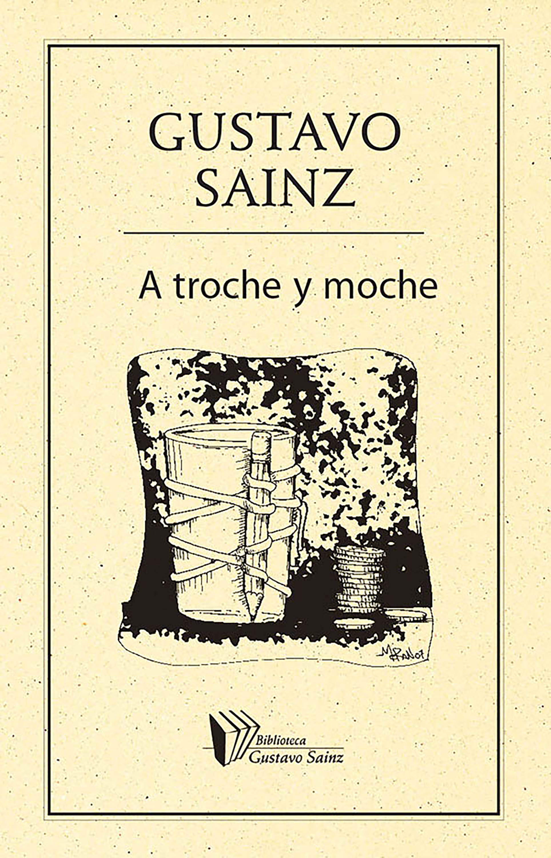 Обложка книги «A troche y moche»
