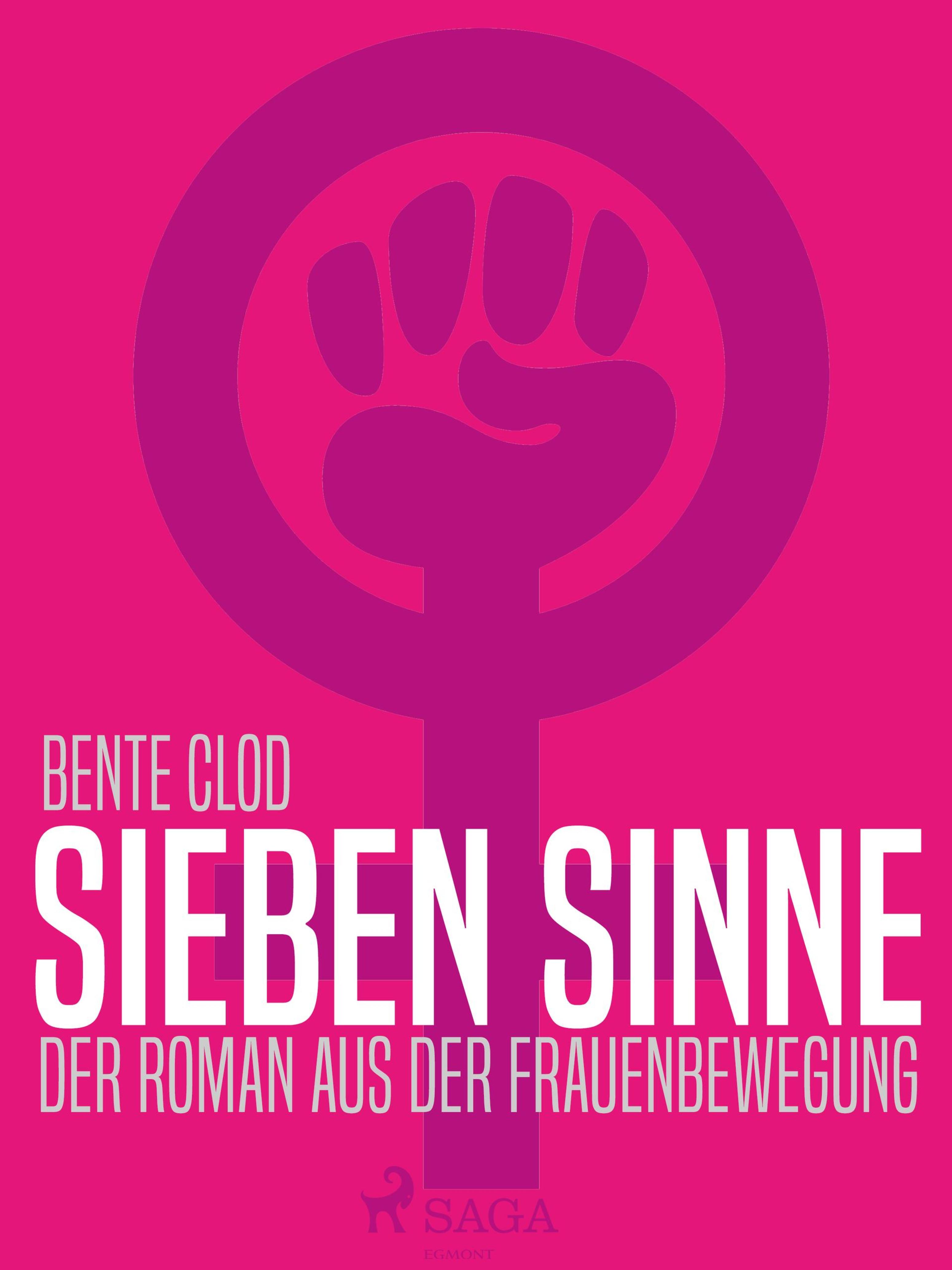 Обложка книги «Sieben Sinne. Der Roman aus der Frauenbewegung»