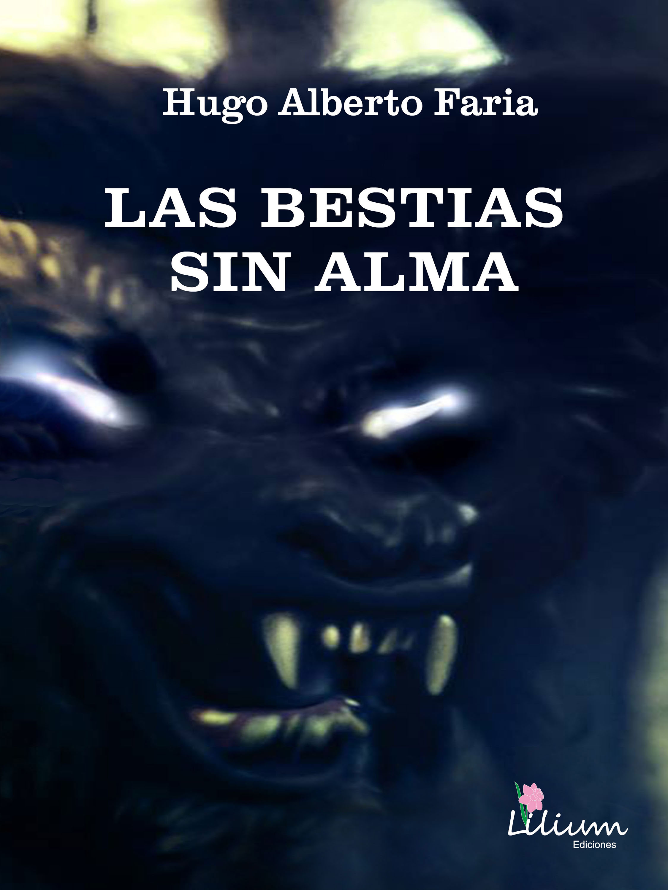 Обложка книги «Las bestias sin alma»
