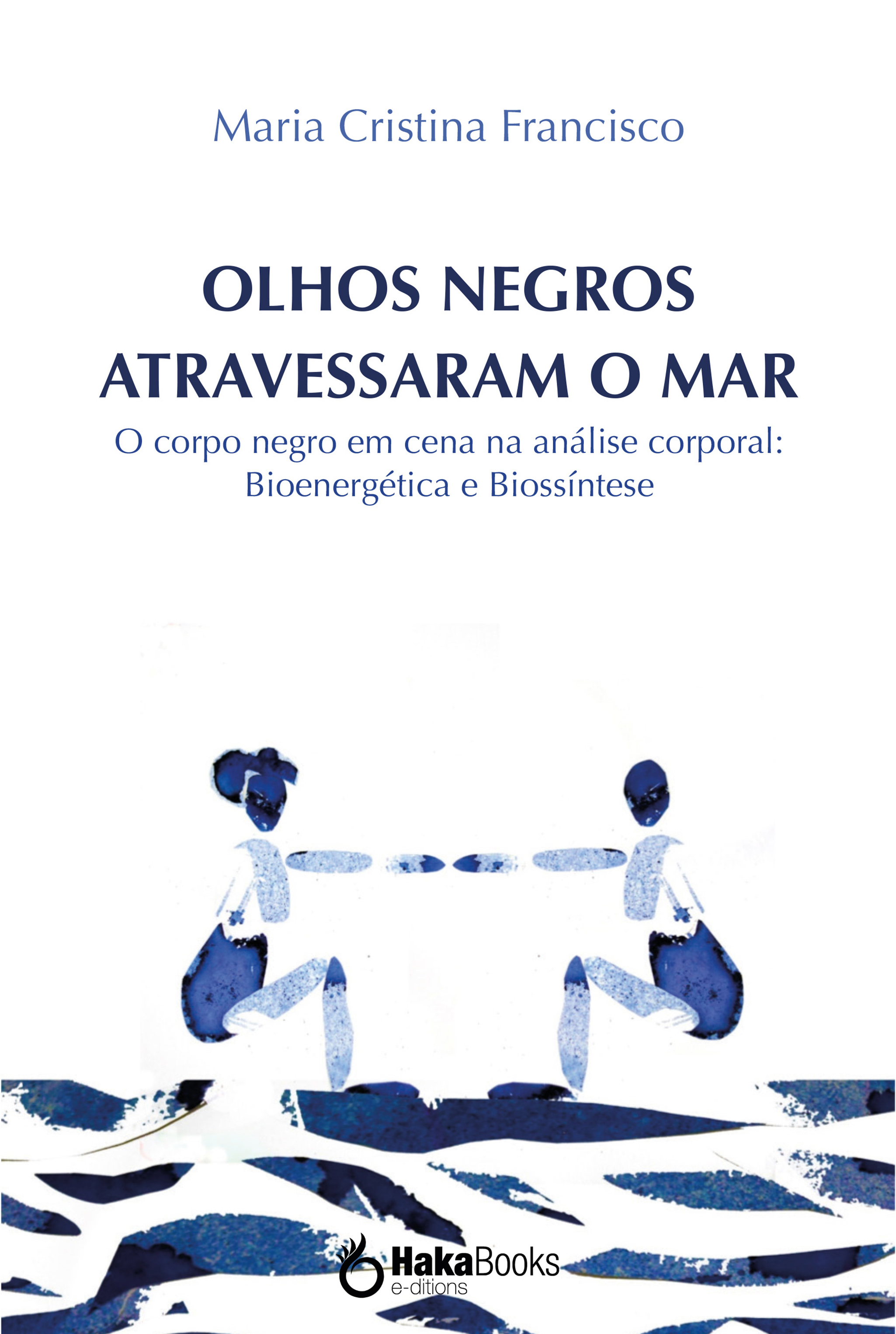 Обложка книги «Olhos negros atravessaram o mar»