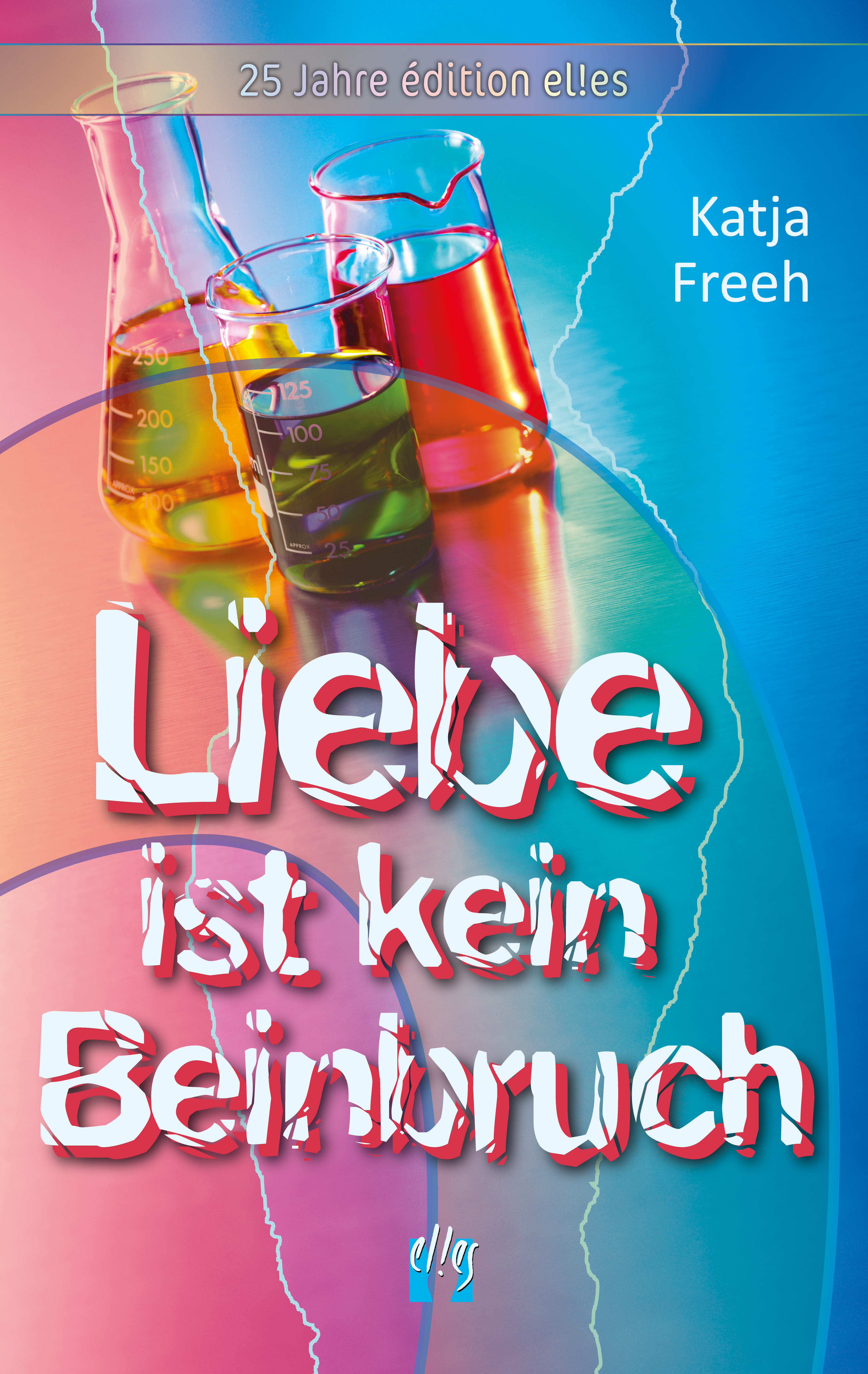Обложка книги «Liebe ist kein Beinbruch»