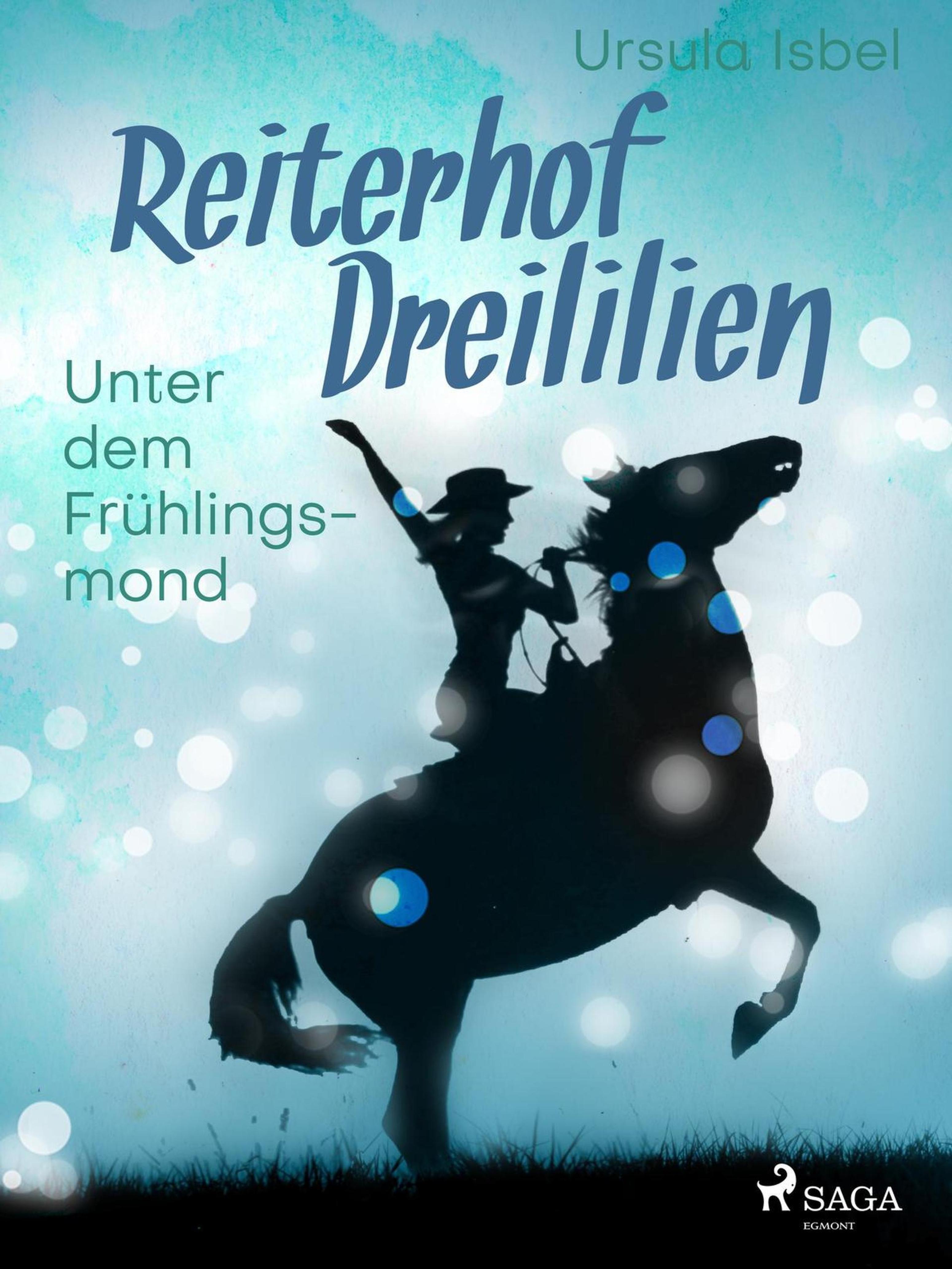 Обложка книги «Reiterhof Dreililien 9 - Unter dem Frühlingsmond»