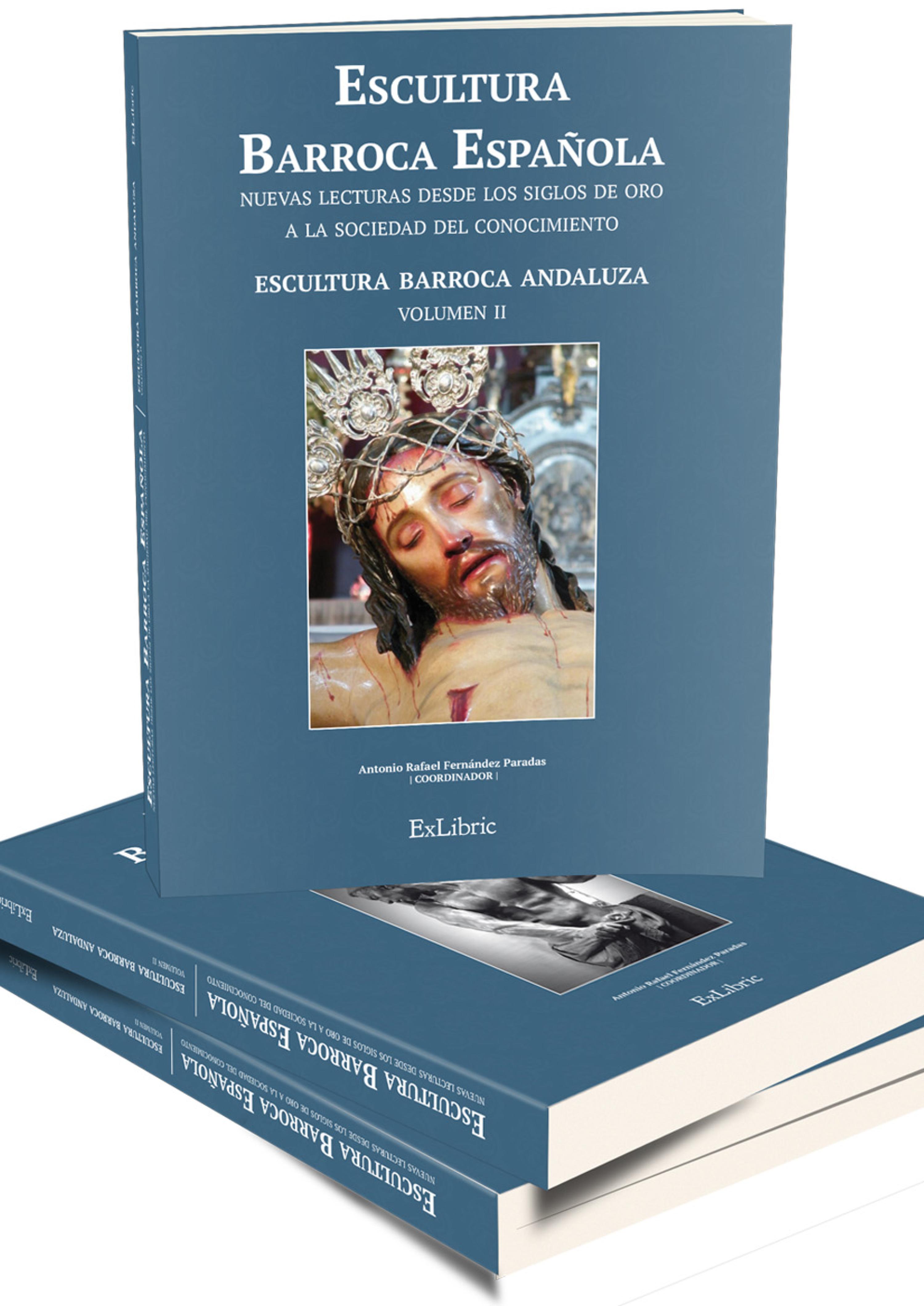 Обложка книги «Escultura Barroca española. Nuevas lecturas desde los Siglos de Oro a la sociedad del conocimiento»