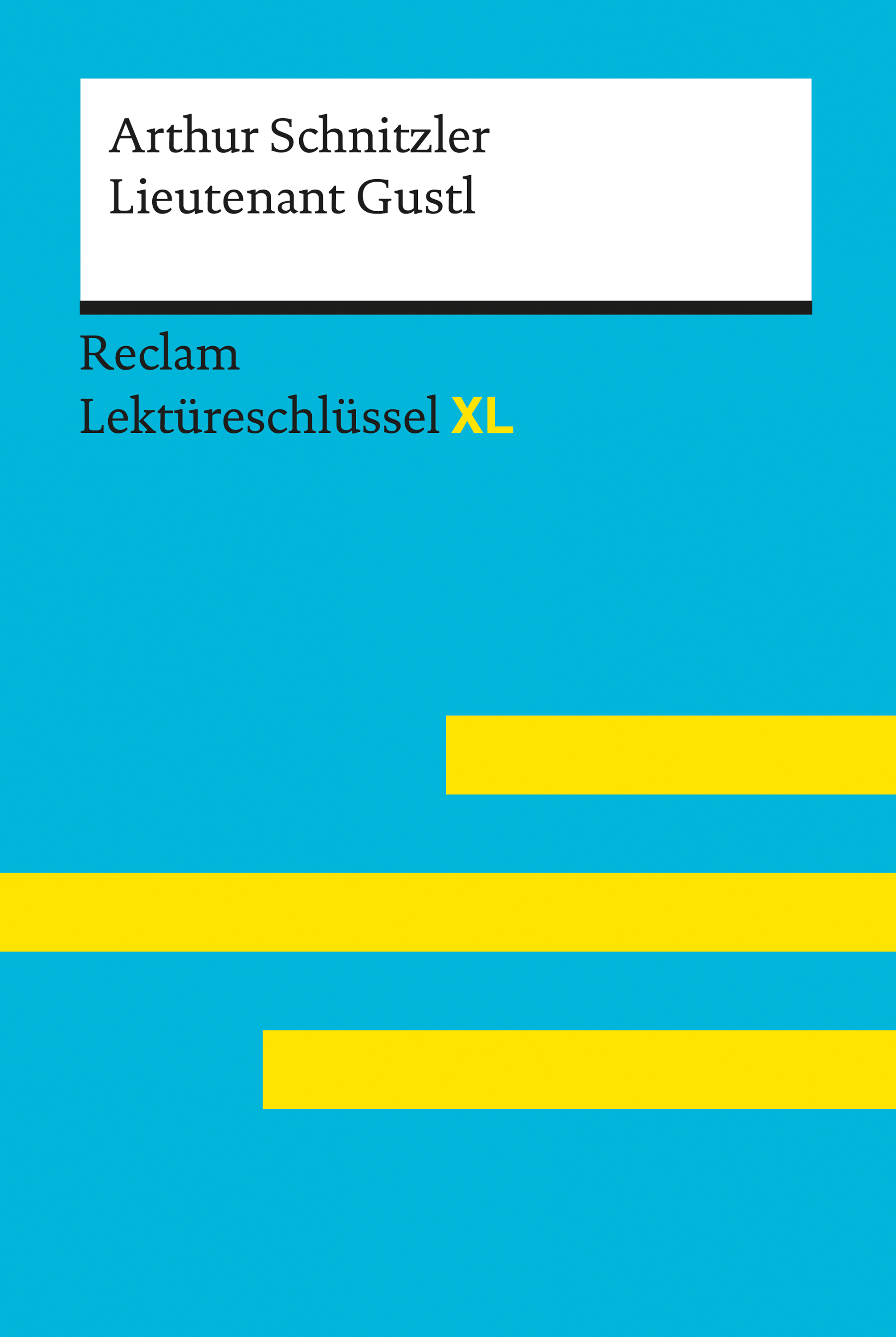 Обложка книги «Lieutenant Gustl von Arthur Schnitzler: Reclam Lektüreschlüssel XL»