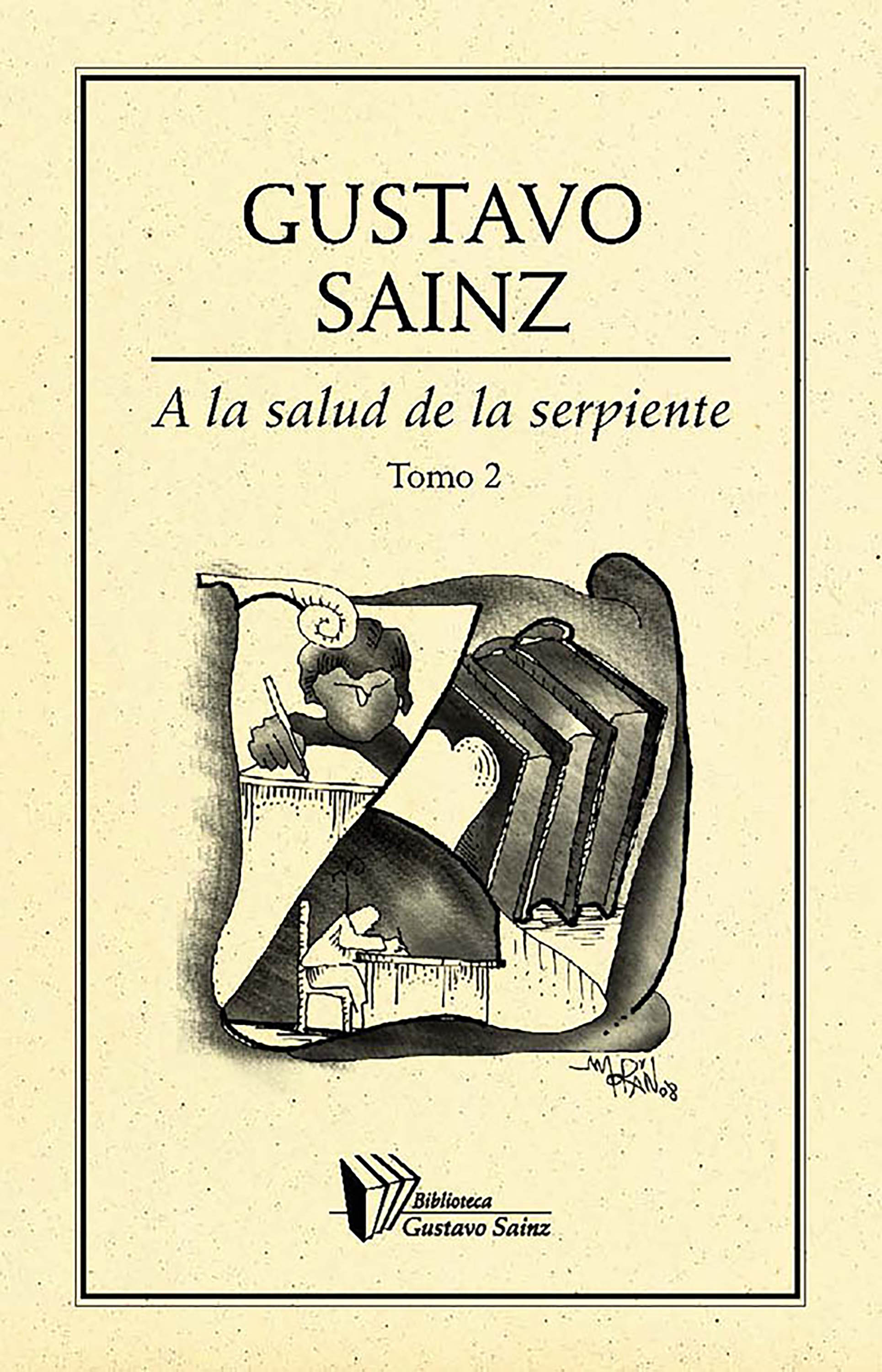 Обложка книги «A la salud de la serpiente. Tomo II»
