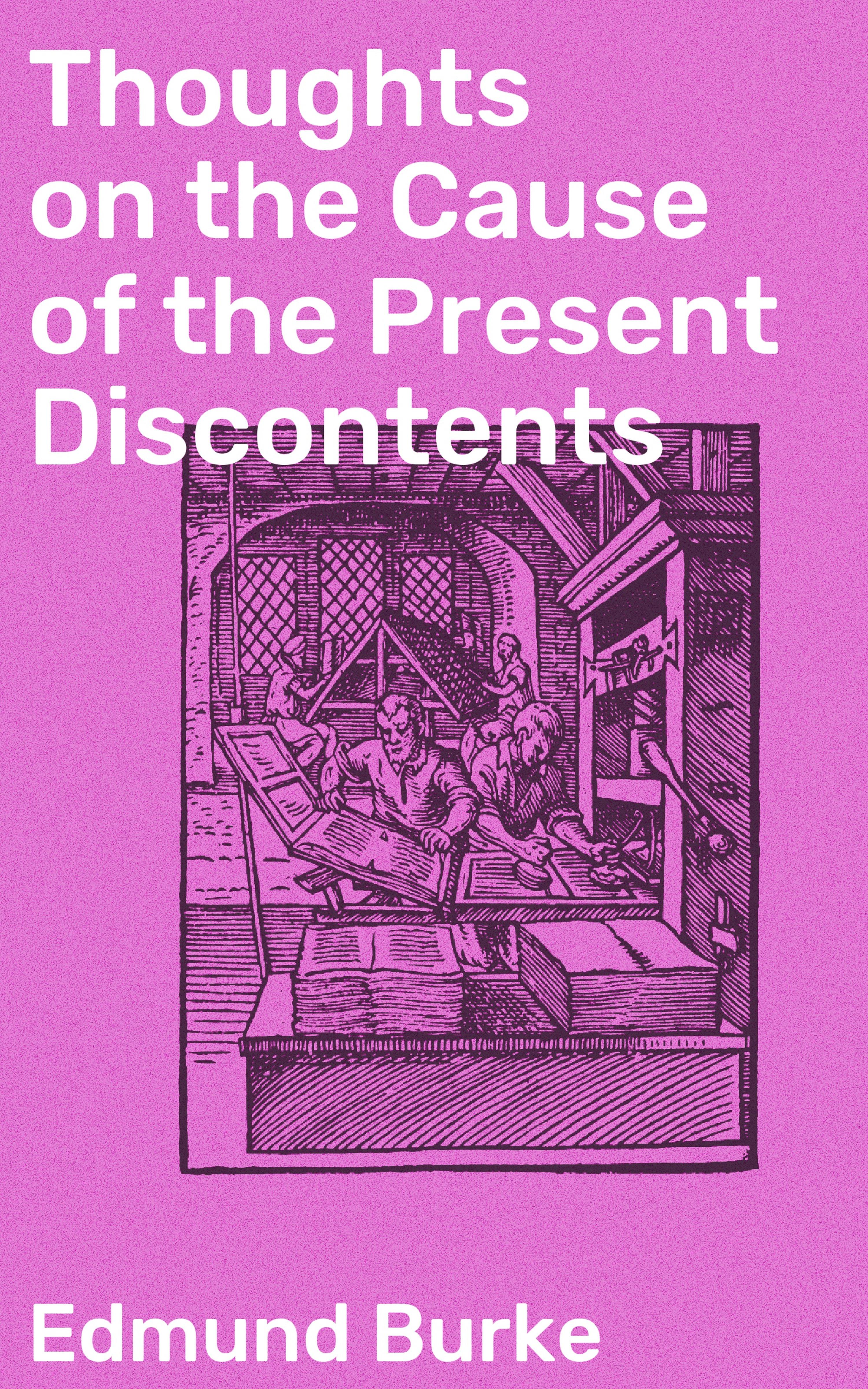 Обложка книги «Thoughts on the Cause of the Present Discontents»