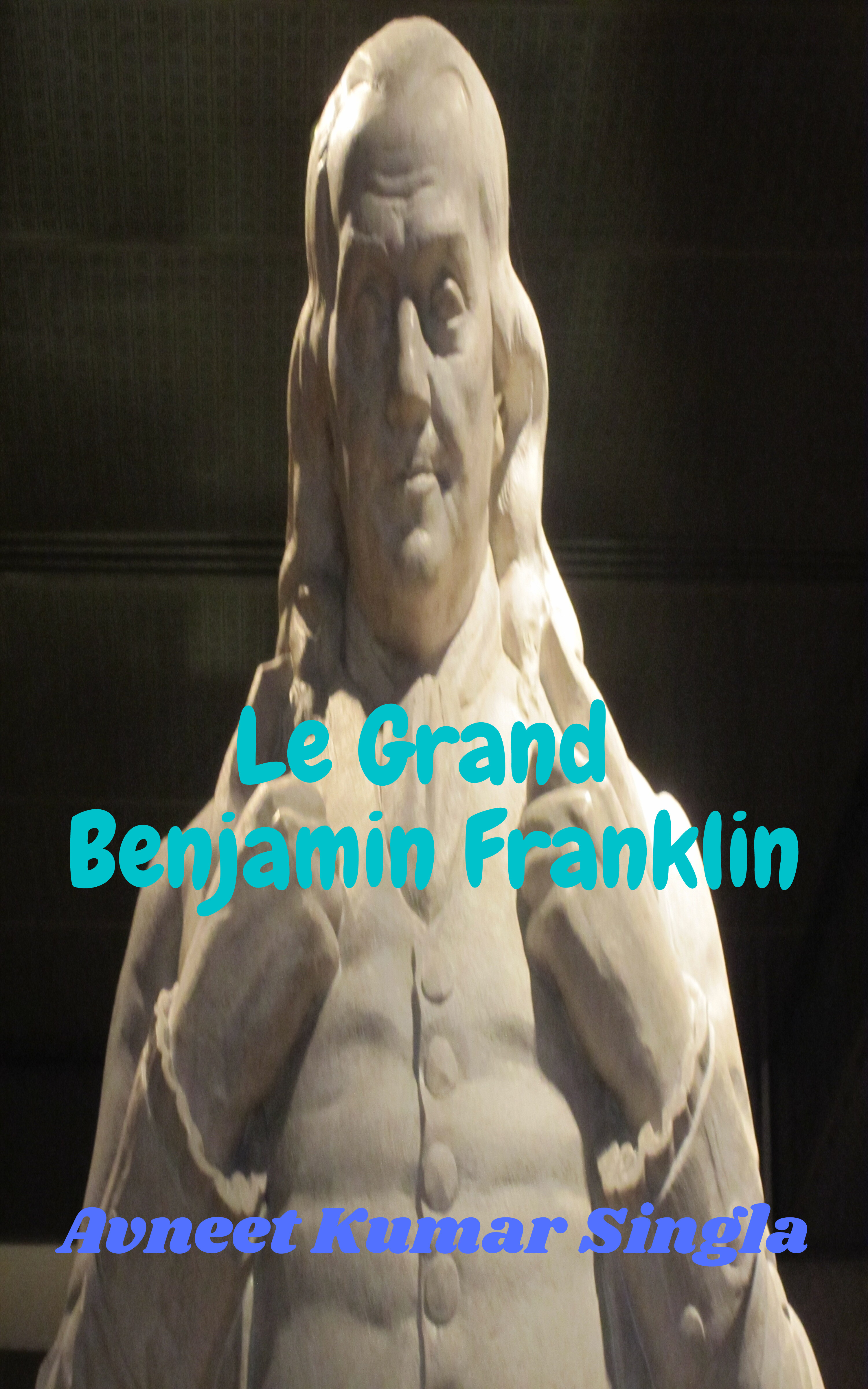 Обложка книги «Le Grand Benjamin Franklin»