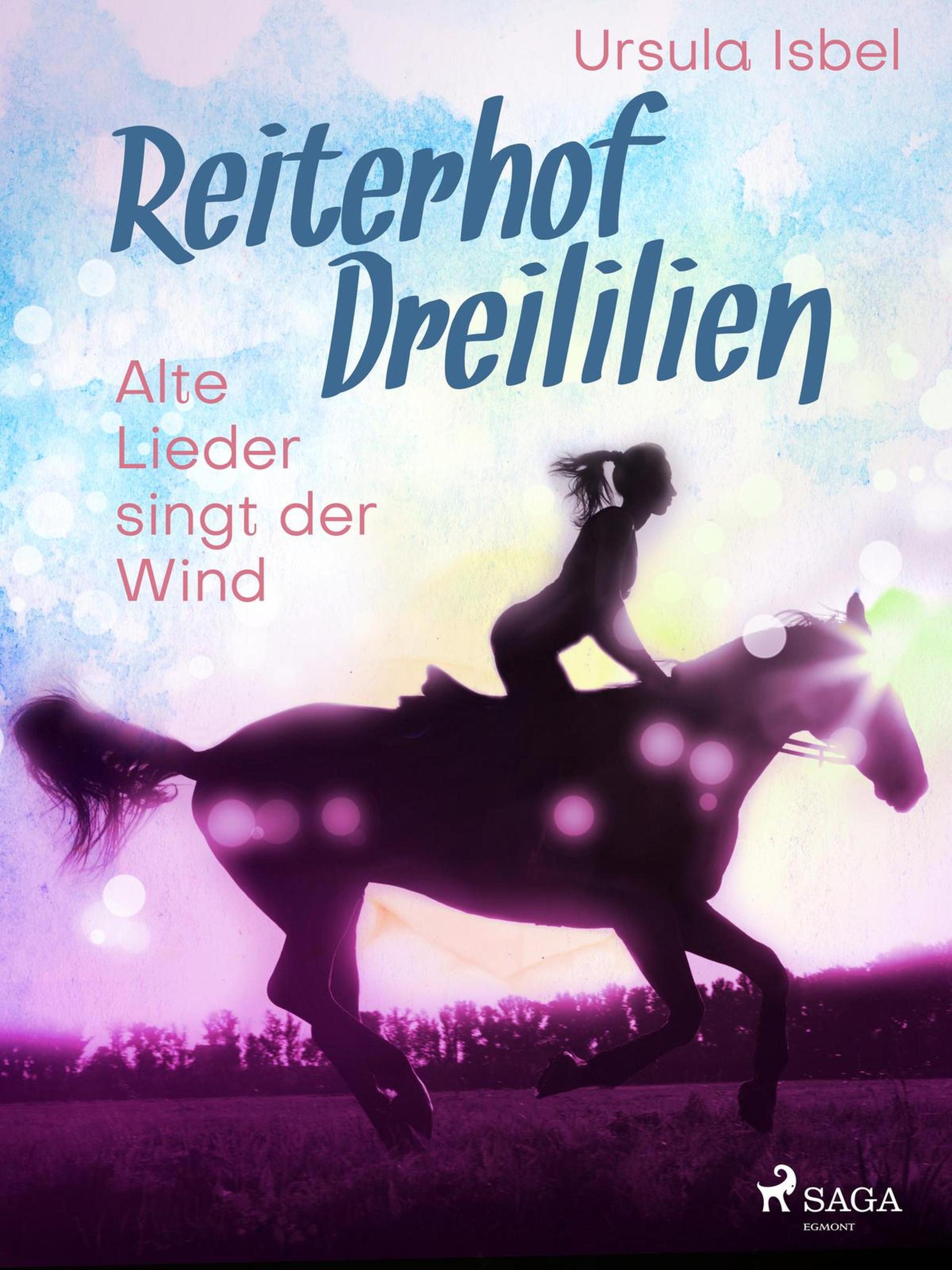 Обложка книги «Reiterhof Dreililien 5 - Alte Lieder singt der Wind»