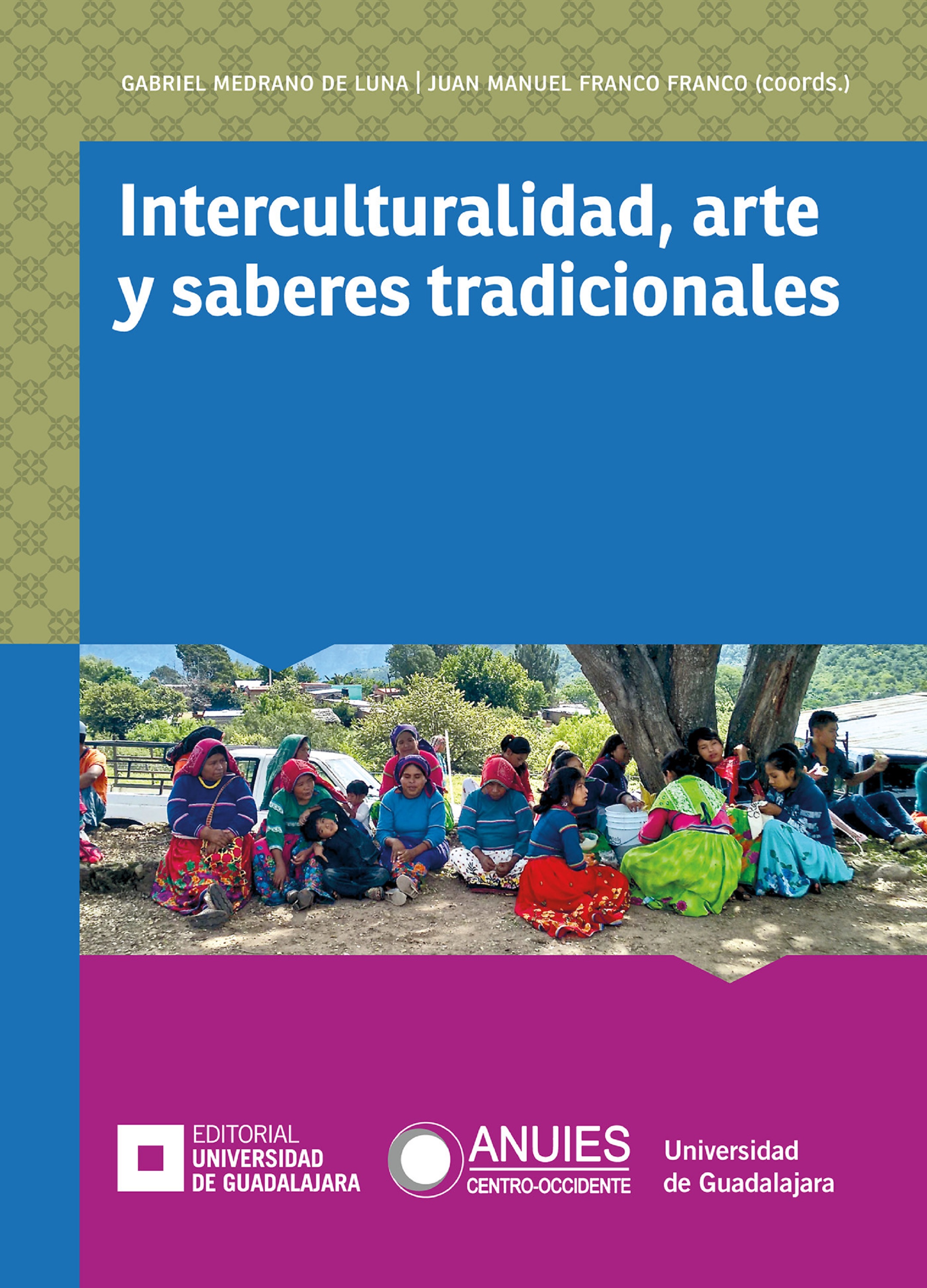 Обложка книги «Interculturalidad, arte y saberes tradicionales»