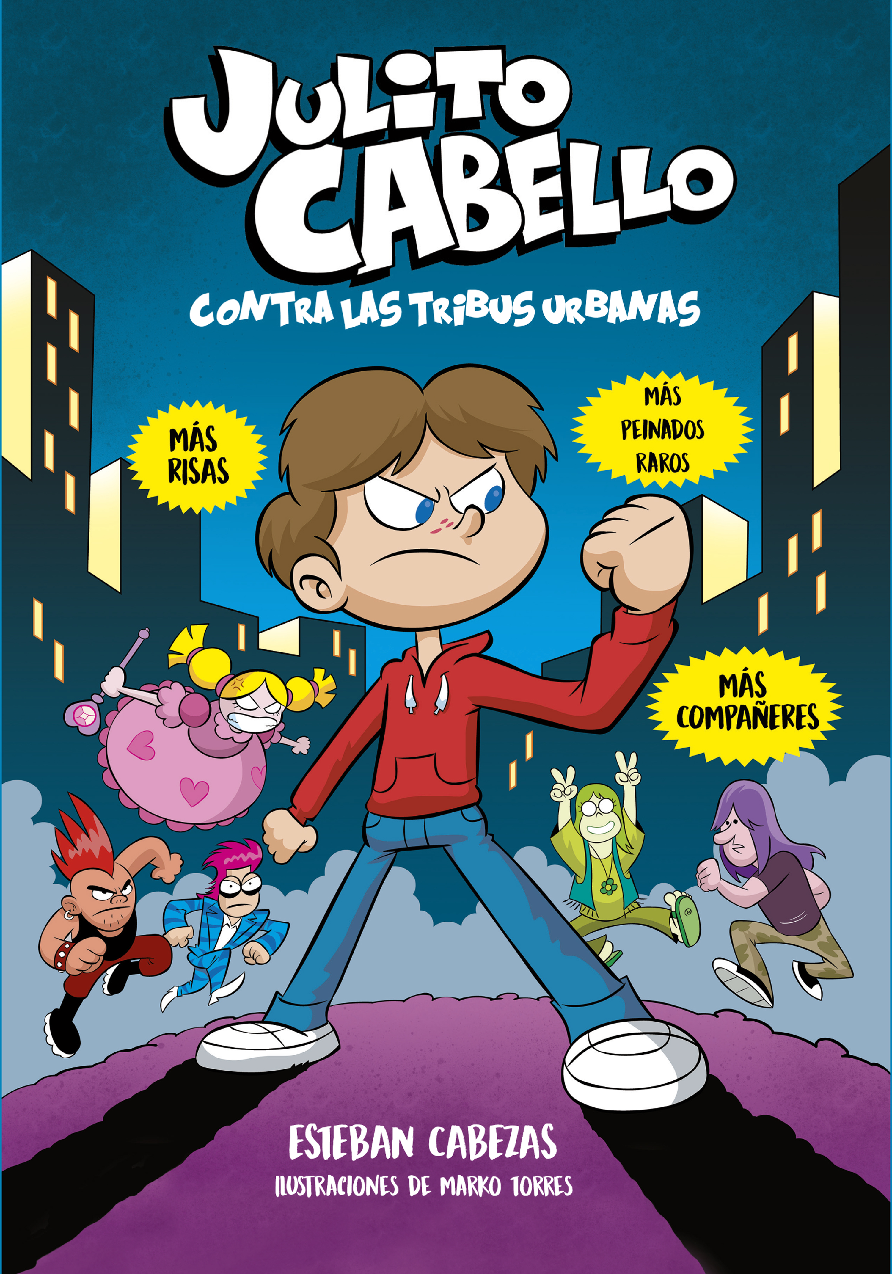 Обложка книги «Julito Cabello contra las tribus urbanas»