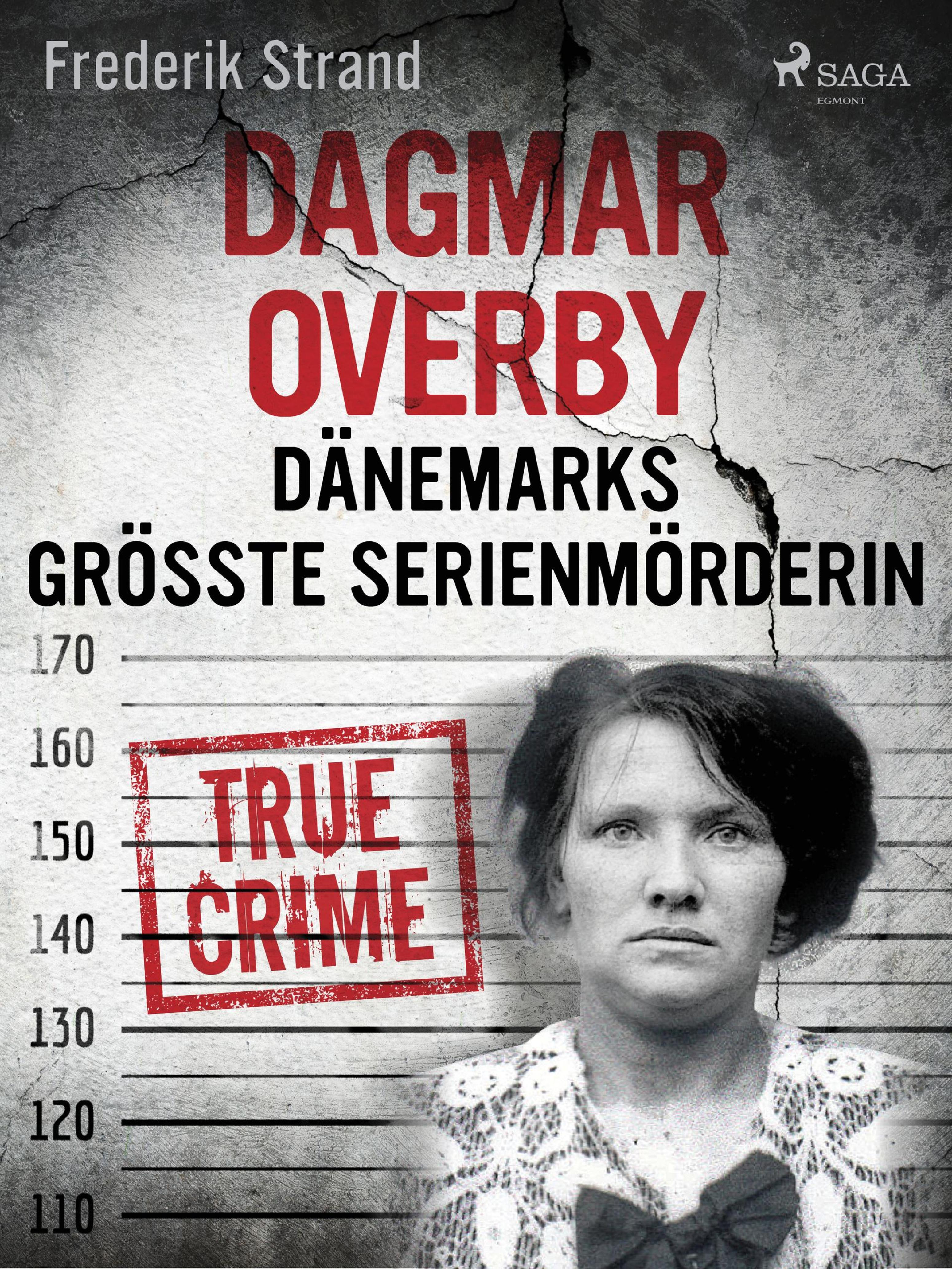 Обложка книги «Dagmar Overby: Dänemarks größte Serienmörderin»