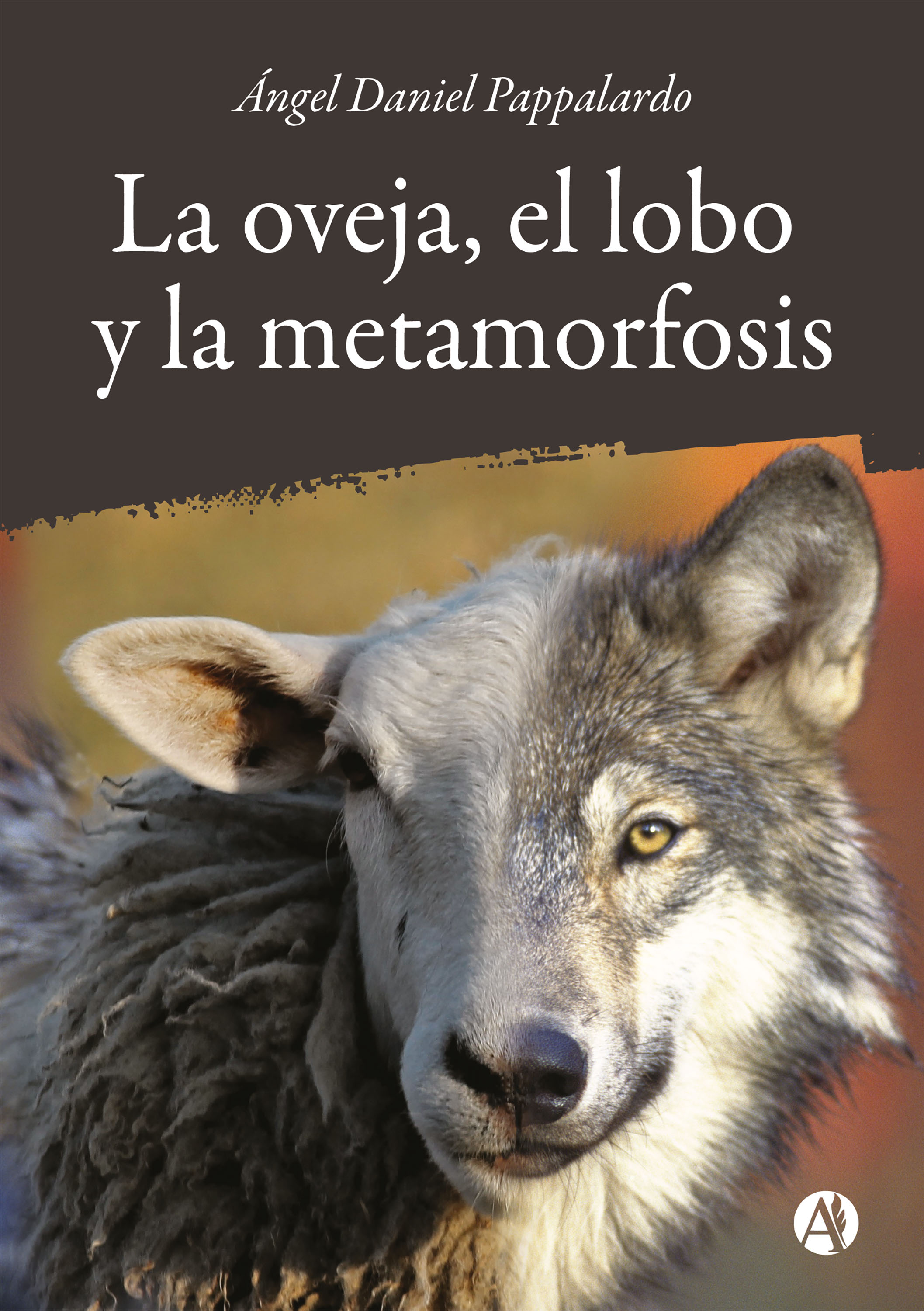 Обложка книги «La oveja, el lobo y la metamorfosis»