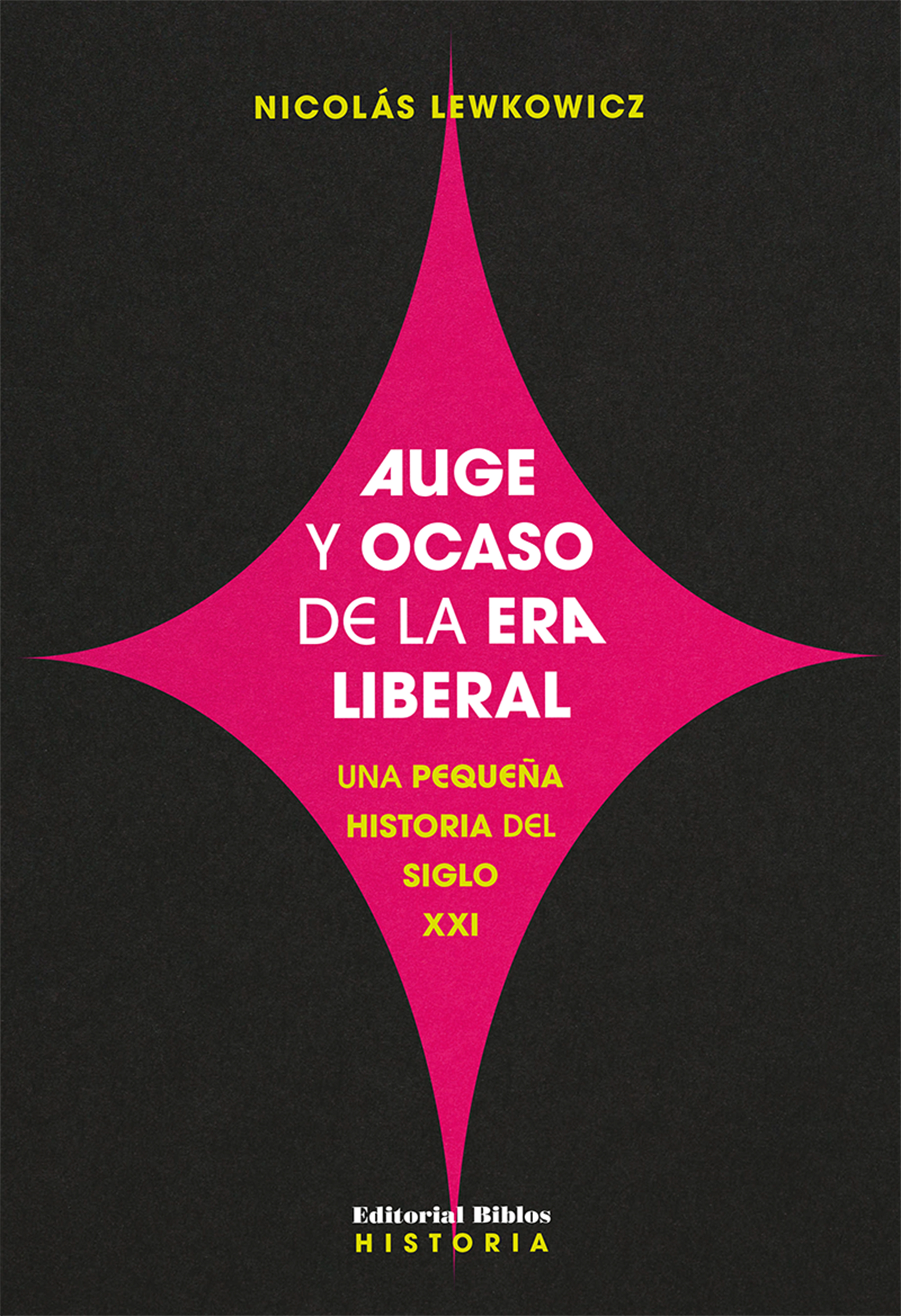 Обложка книги «Auge y ocaso de la era liberal»