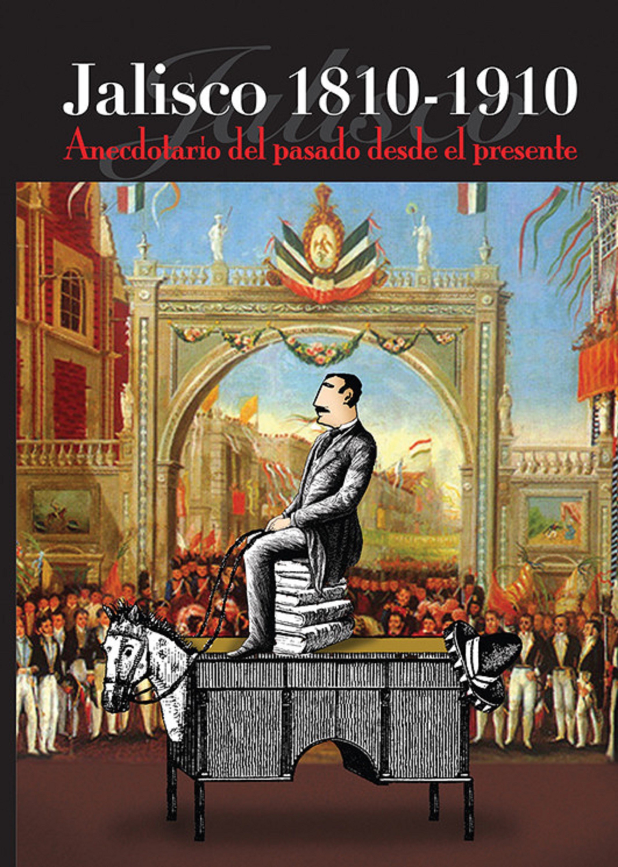 Обложка книги «Jalisco 1810-1910»