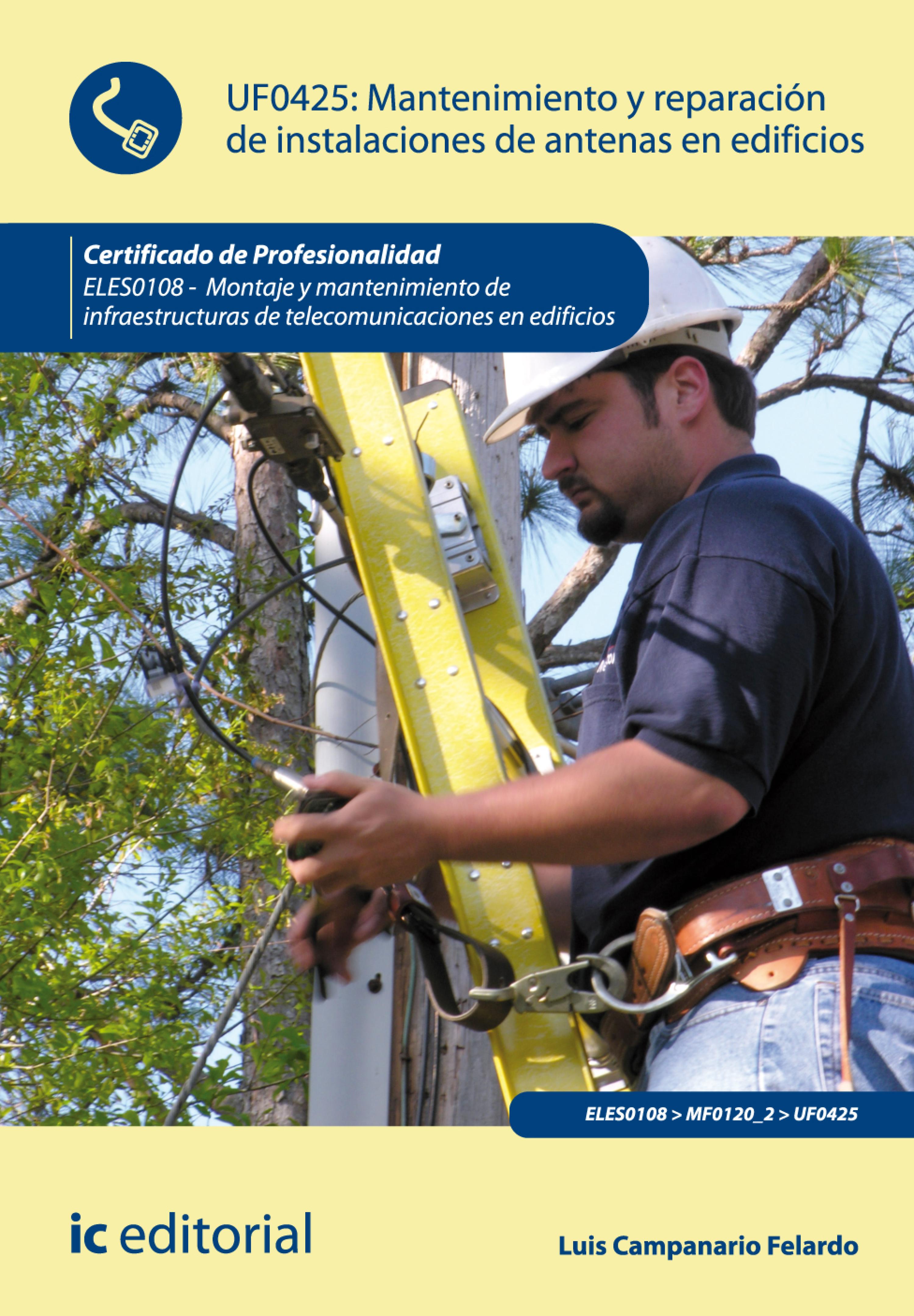 Обложка книги «Mantenimiento y reparación de instalaciones de antenas en edificios. ELES0108»