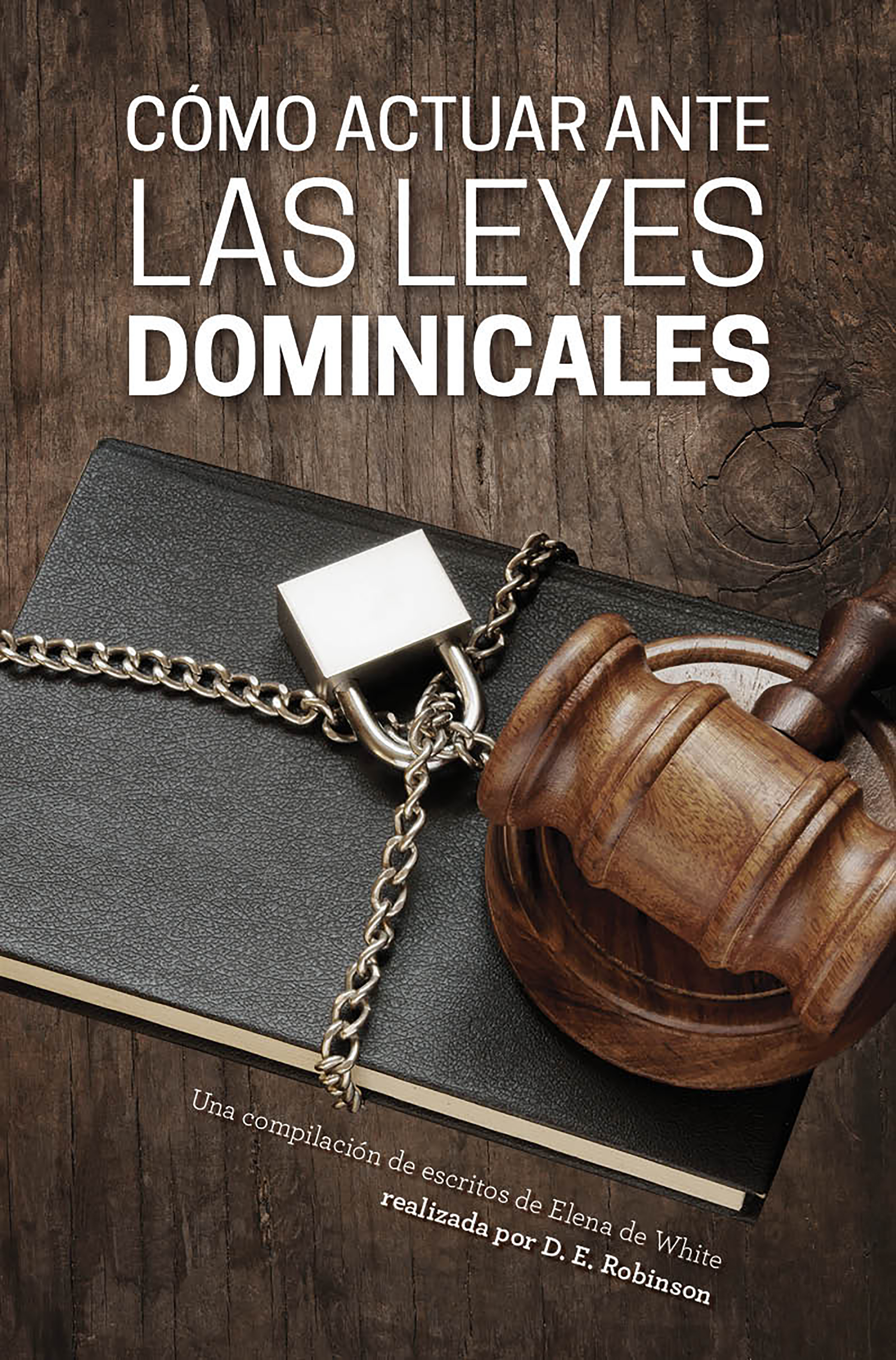 Обложка книги «Cómo actuar ante las leyes dominicales»