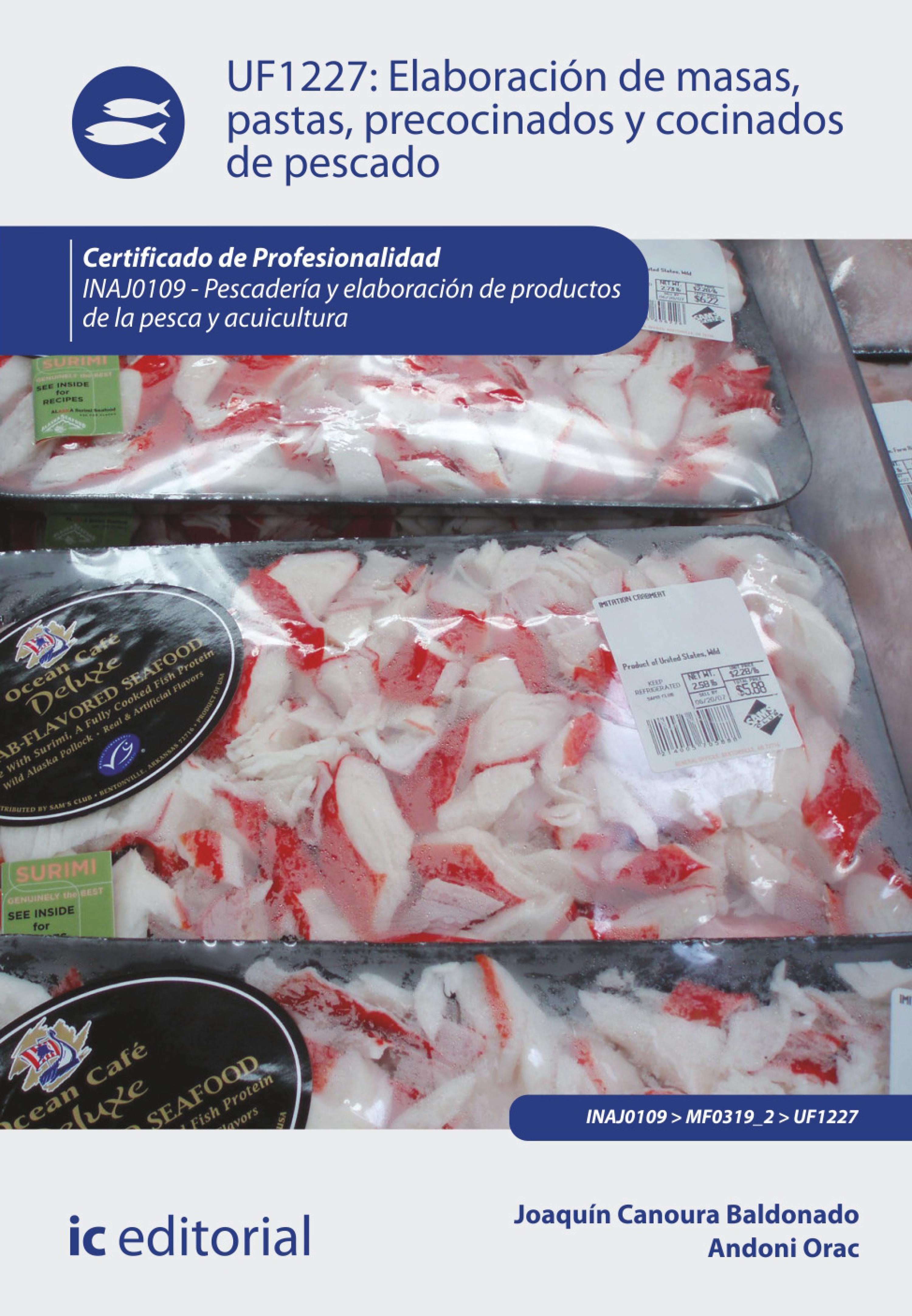 Обложка книги «Elaboración de masas, pastas, precocinados y cocinados de pescado. INAJ0109»
