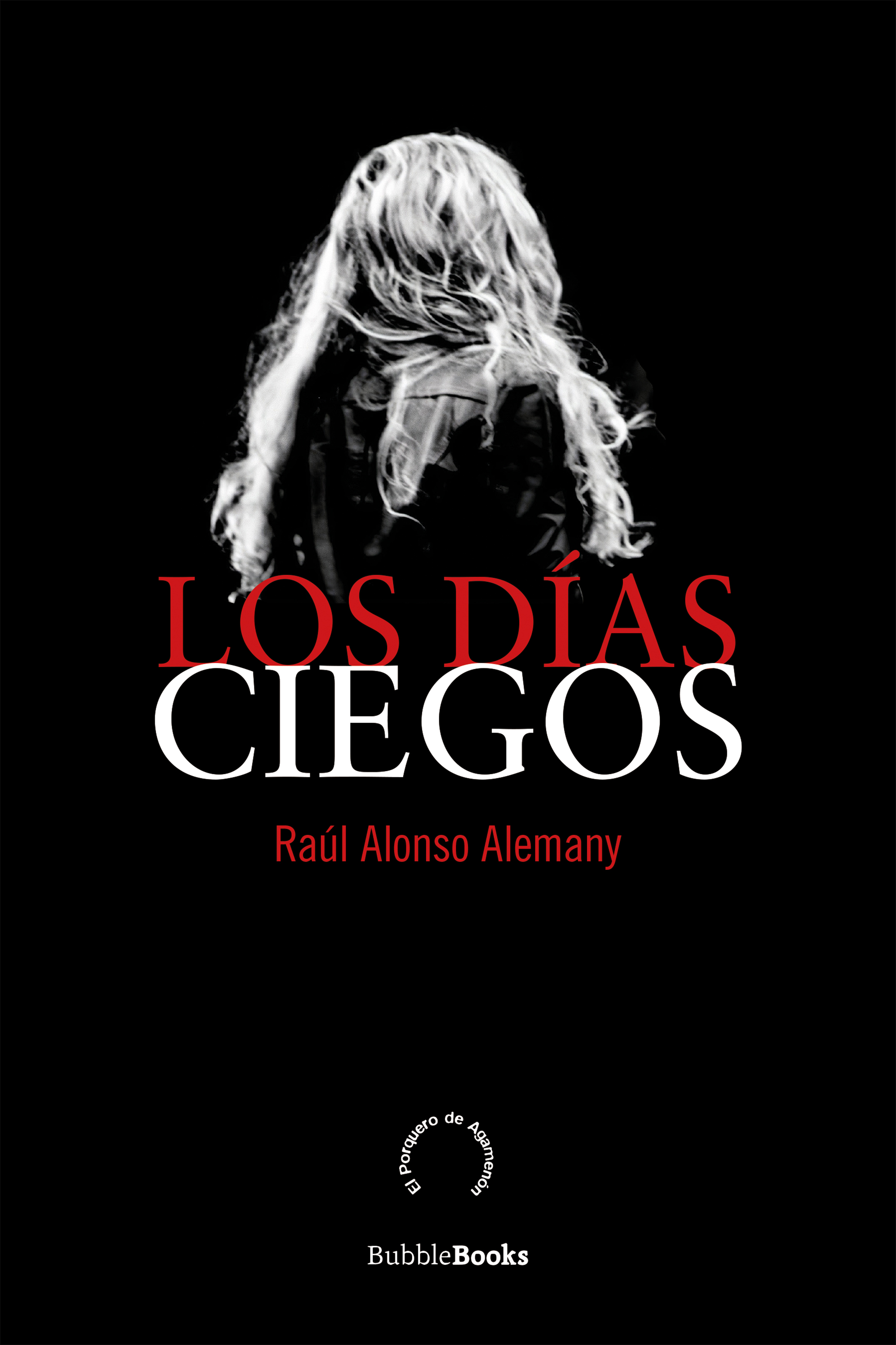 Обложка книги «Los días ciegos»