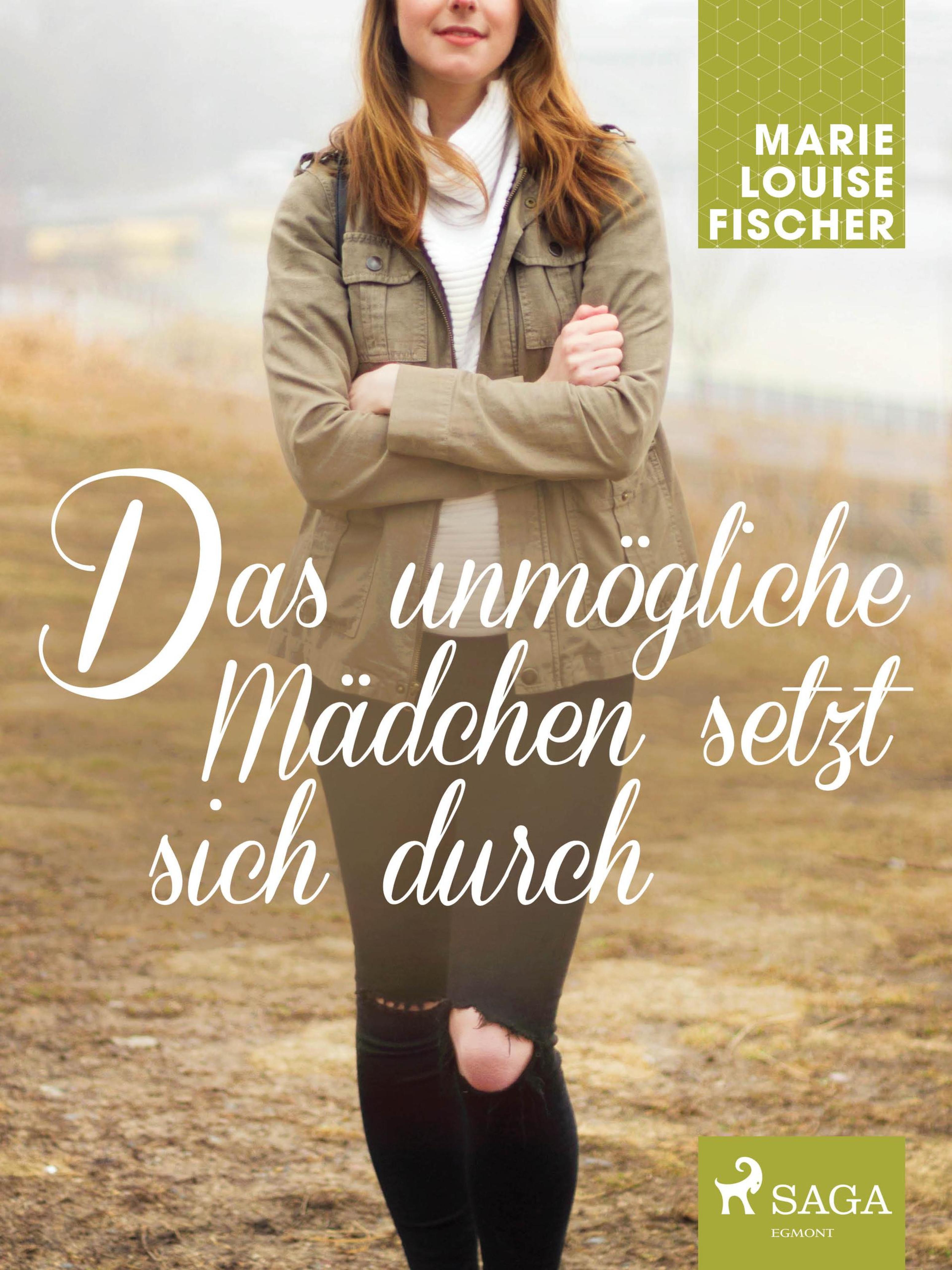 Обложка книги «Das unmögliche Mädchen setzt sich durch»