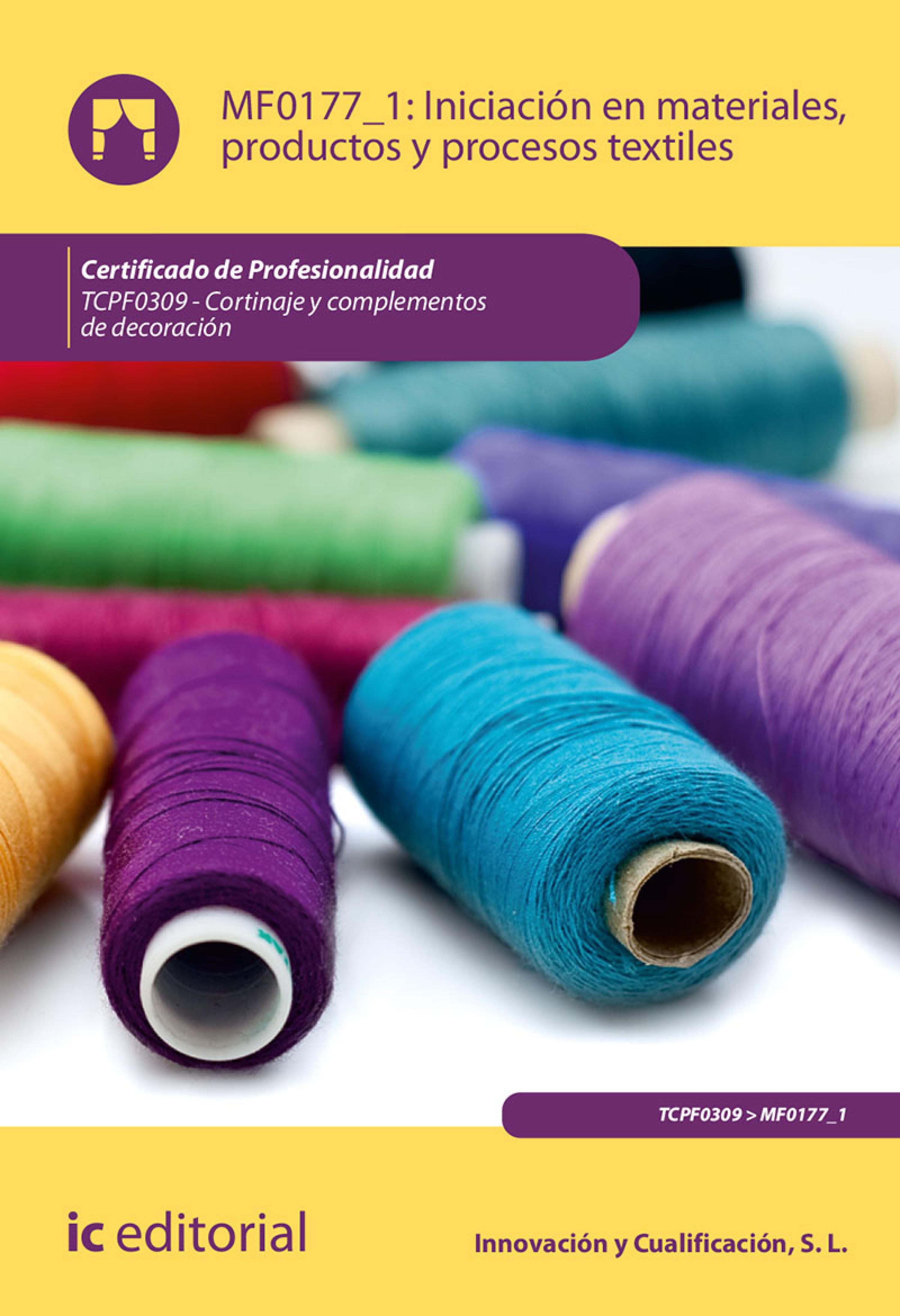 Обложка книги «Iniciación en materiales, productos y procesos textiles. TCPF0309»