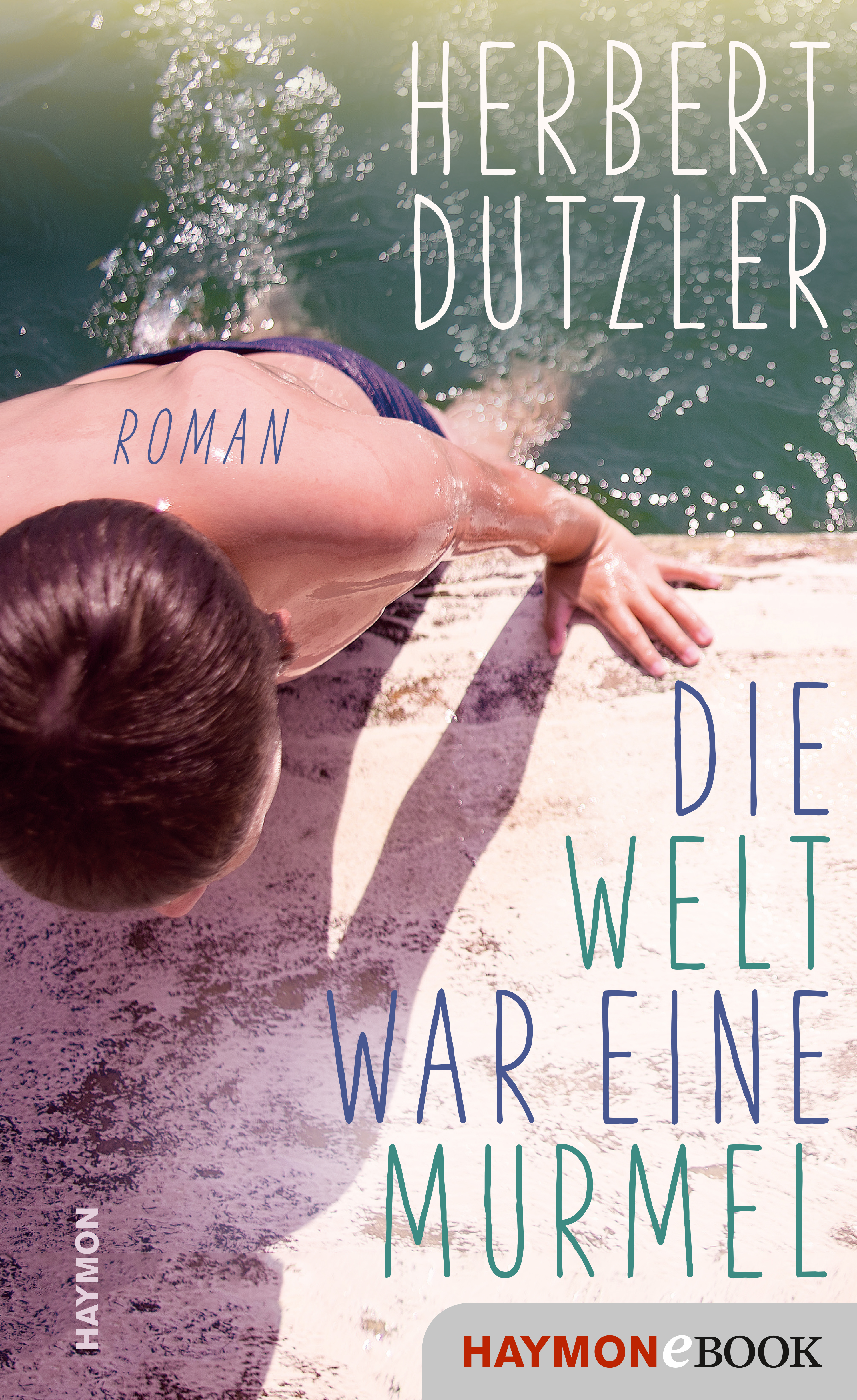 Обложка книги «Die Welt war eine Murmel»