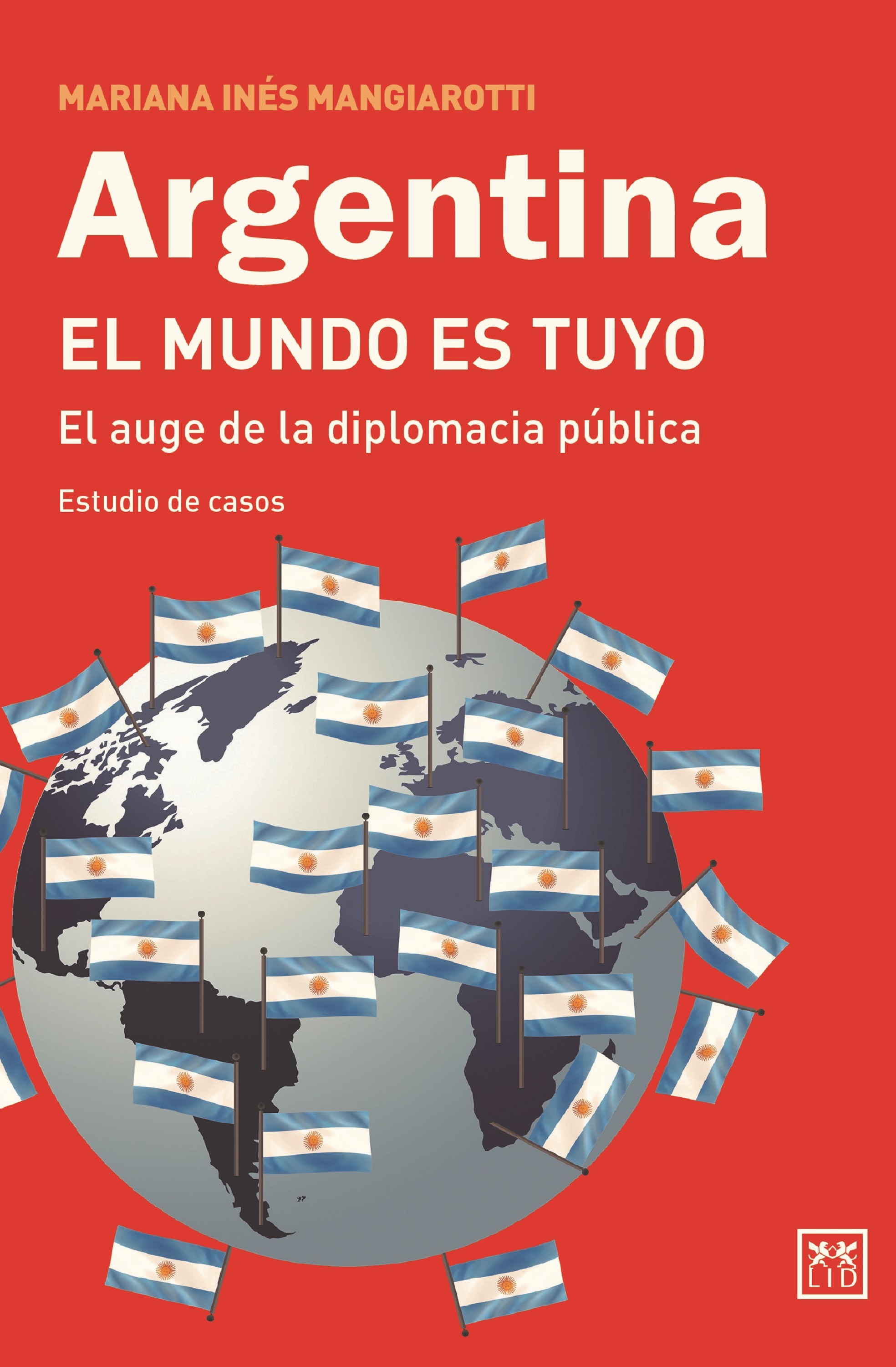 Обложка книги «Argentina el mundo es tuyo»
