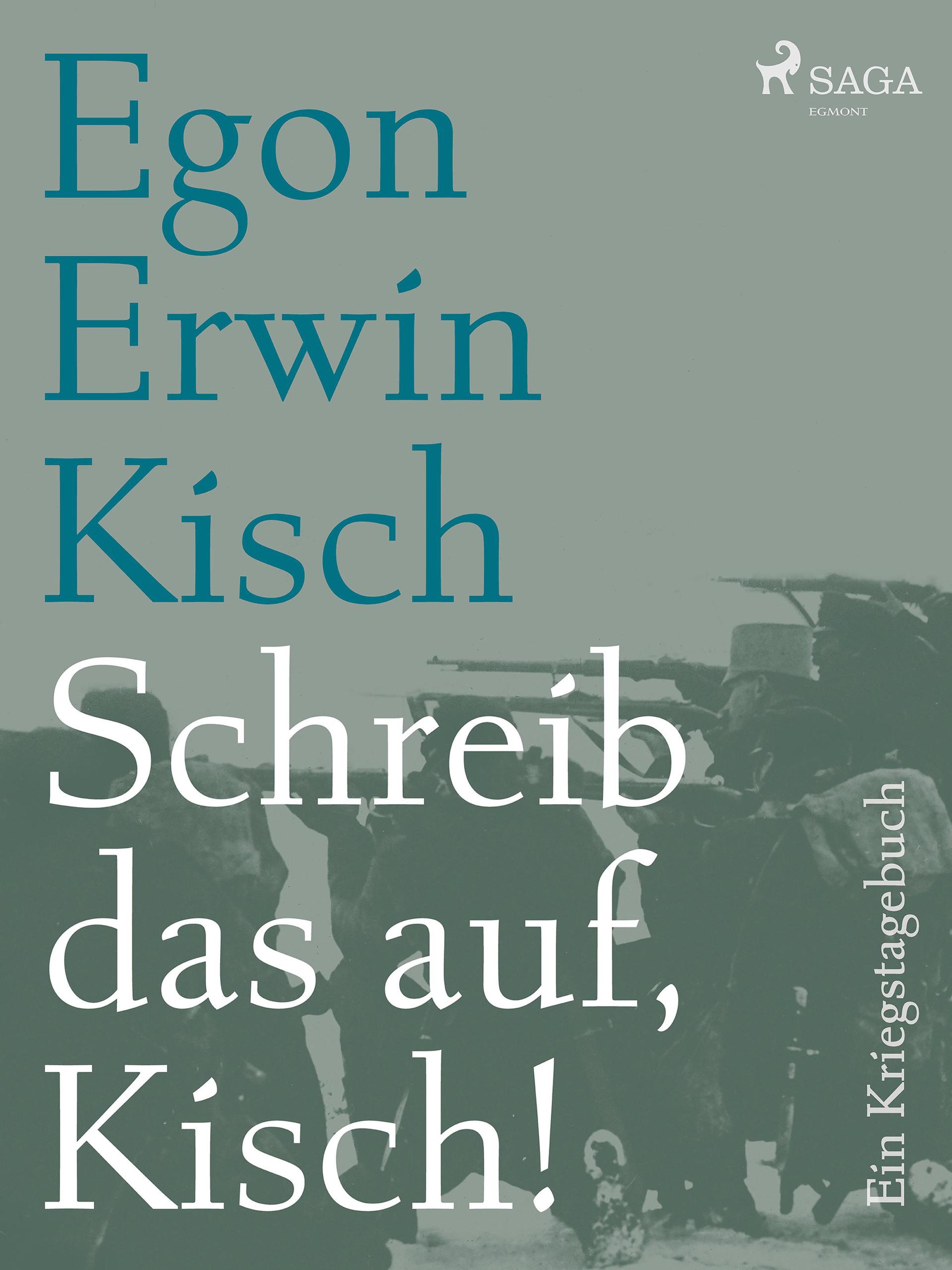 Обложка книги «Schreib das auf, Kisch! Ein Kriegstagebuch»