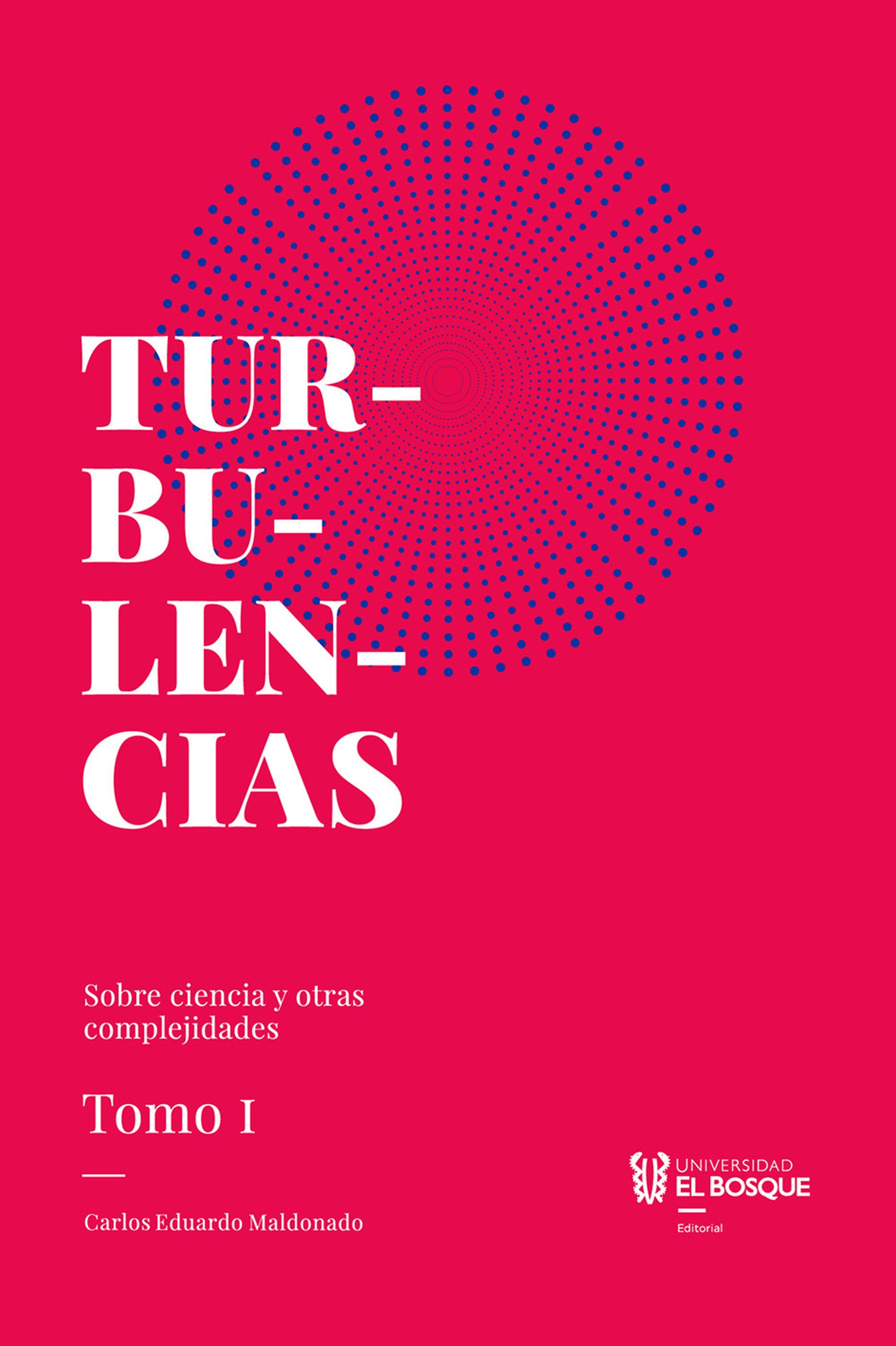 Обложка книги «Turbulencias y otras complejidades, tomo I»