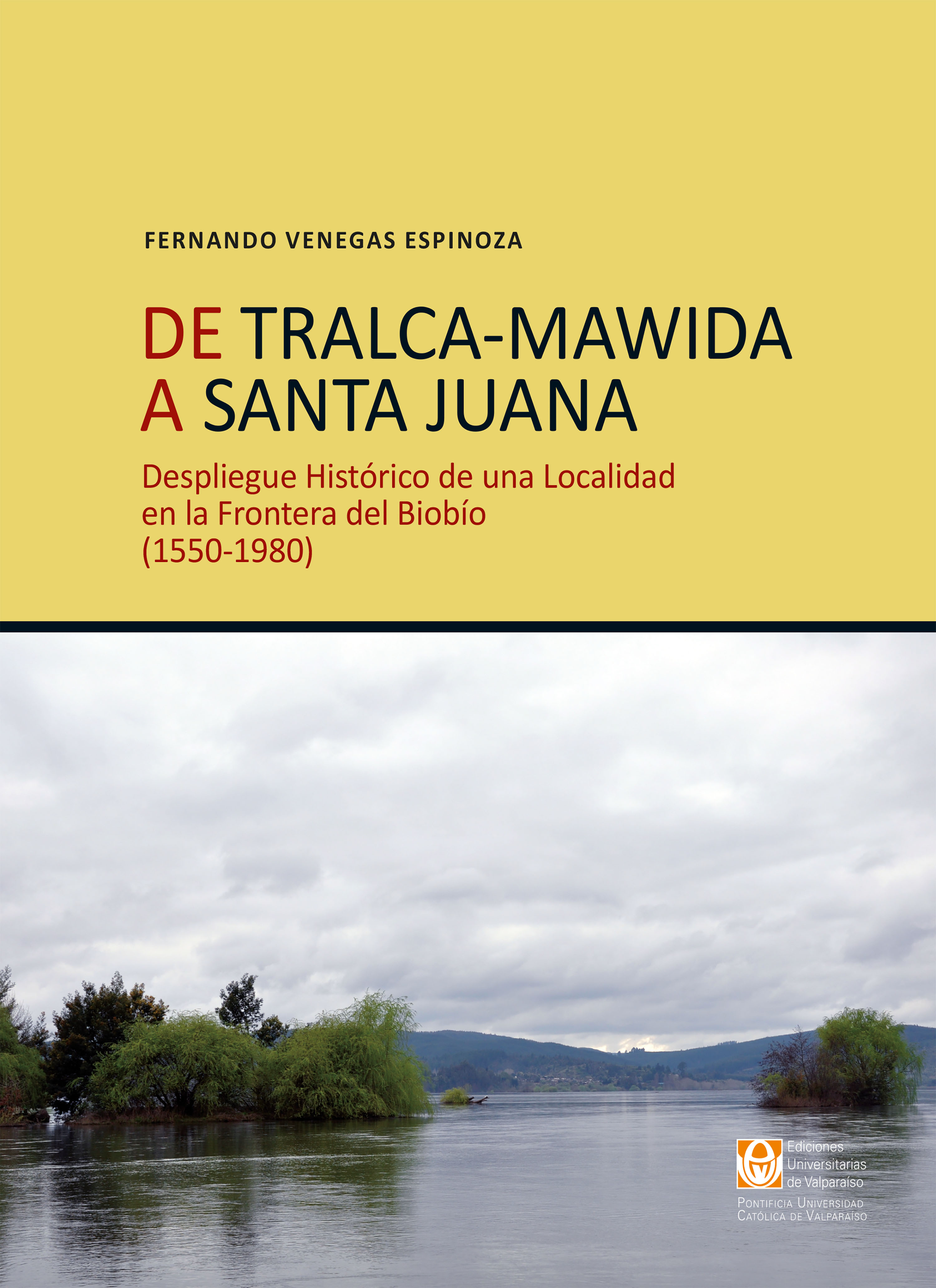 Обложка книги «De Tralca-Mawida a Santa Juana»