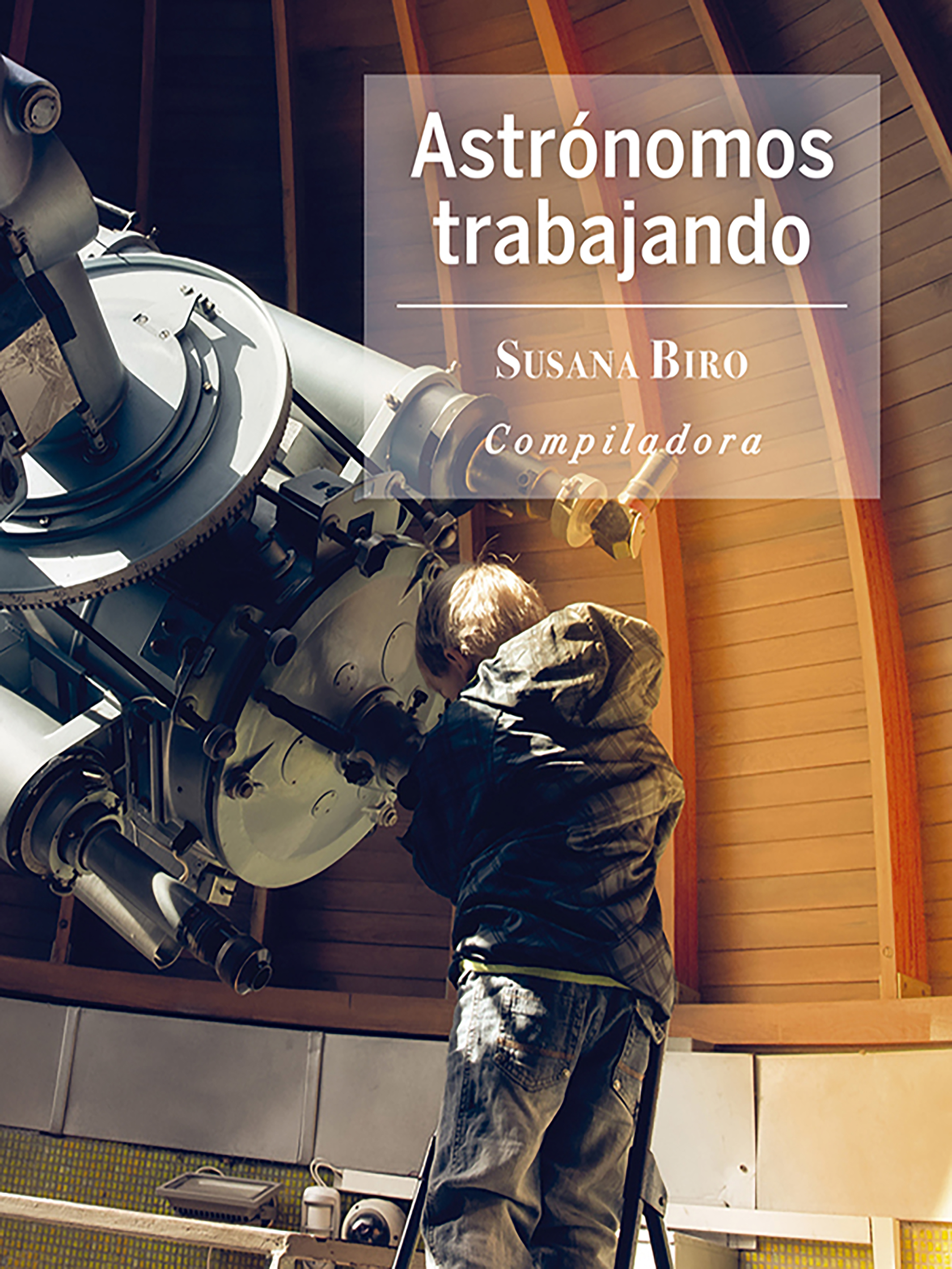 Обложка книги «Astrónomos trabajando»