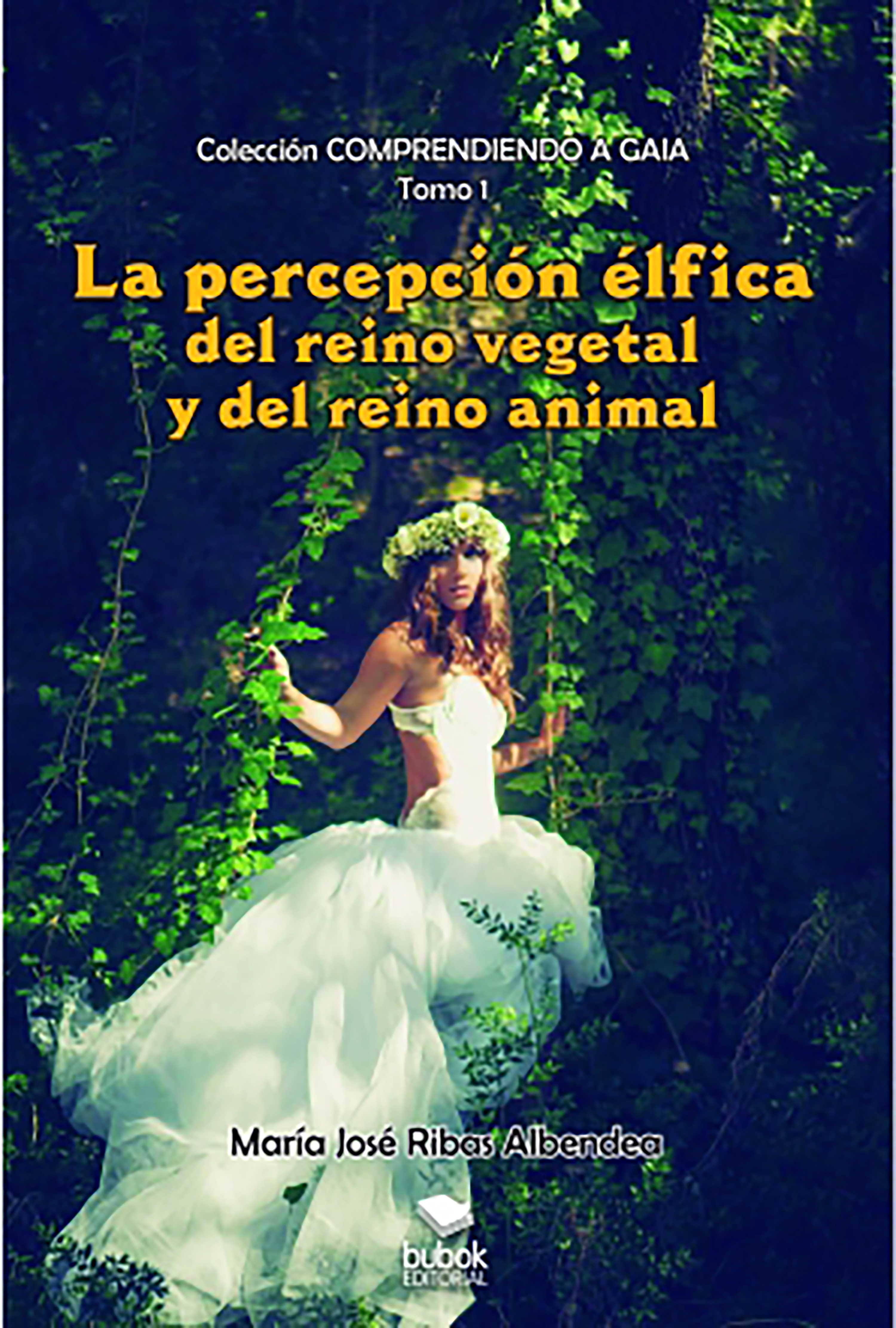 Обложка книги «La percepción élfica del reino vegetal y del reino animal»