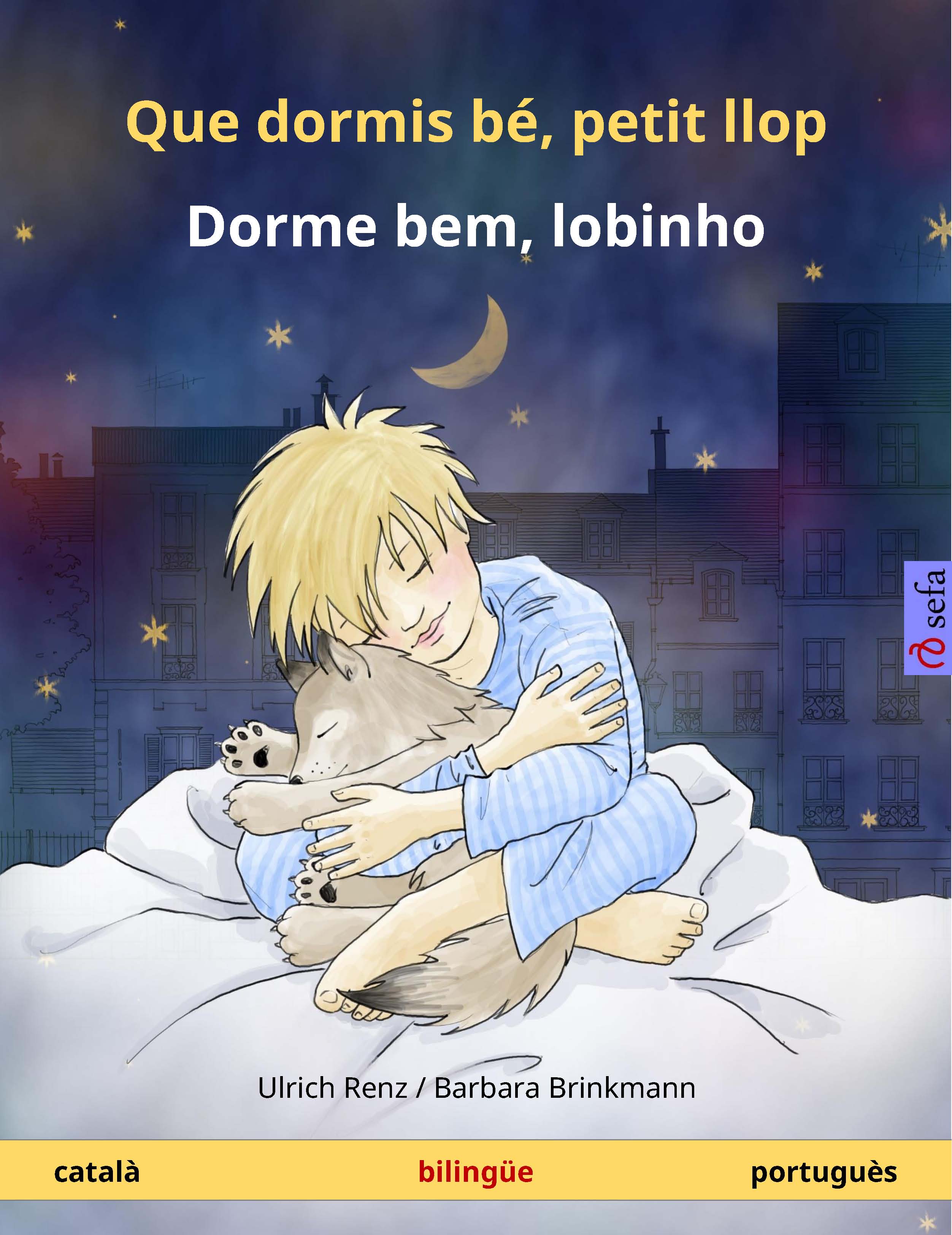 Обложка книги «Que dormis bé, petit llop – Dorme bem, lobinho (català – portuguès)»