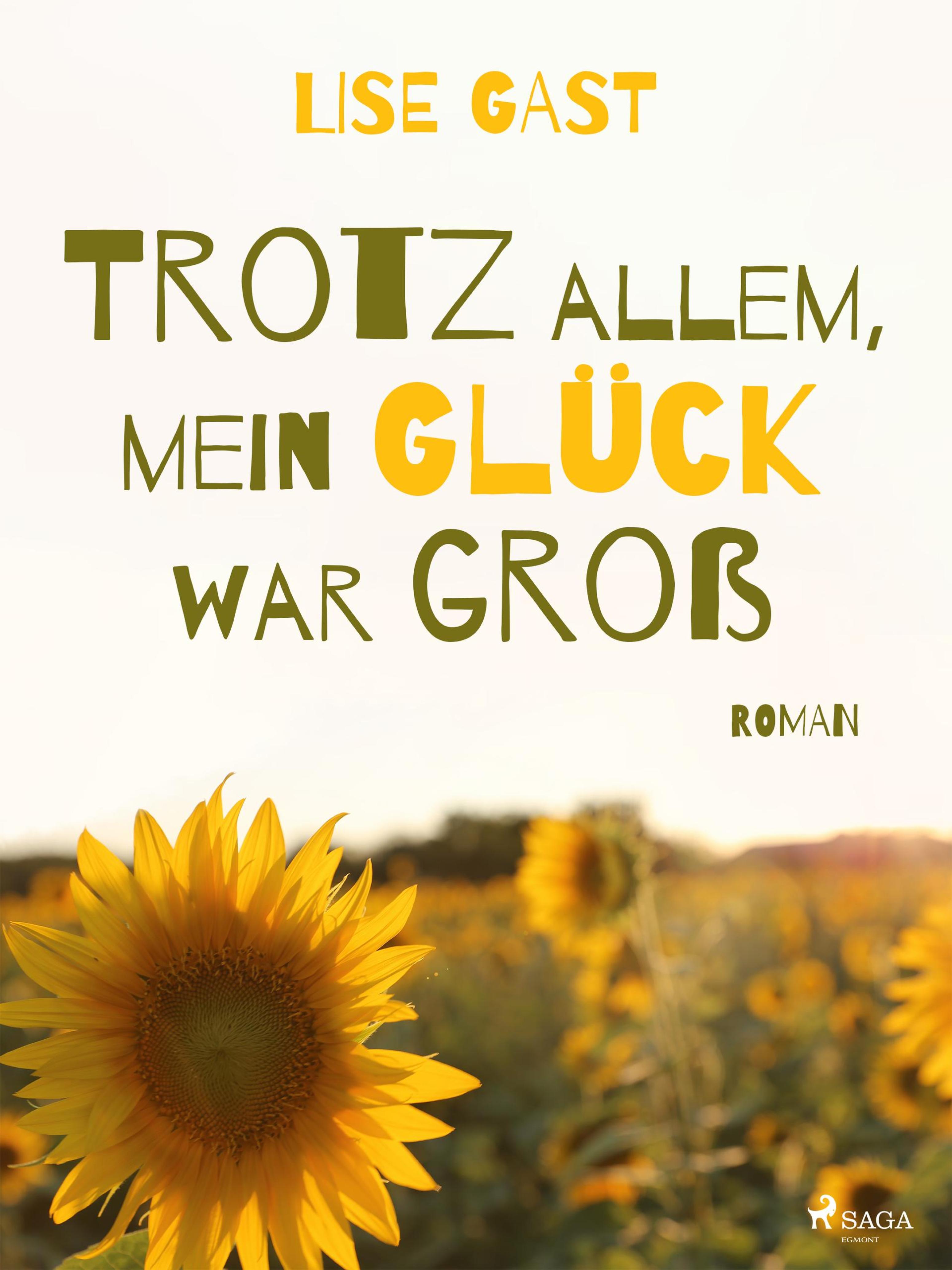 Обложка книги «Trotz allem, mein Glück war groß»