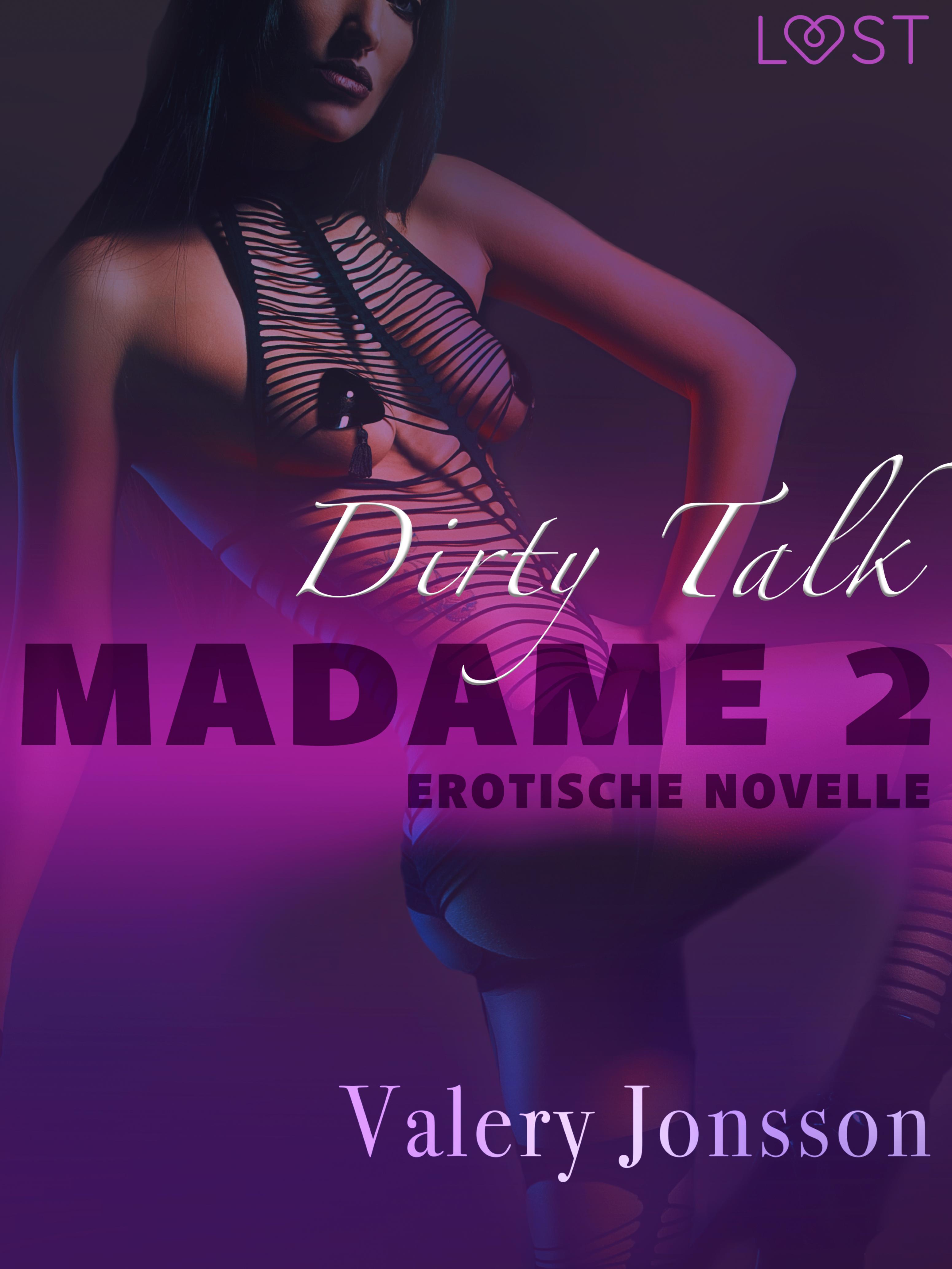 Обложка книги «Madame 2: Dirty talk - Erotische Novelle»
