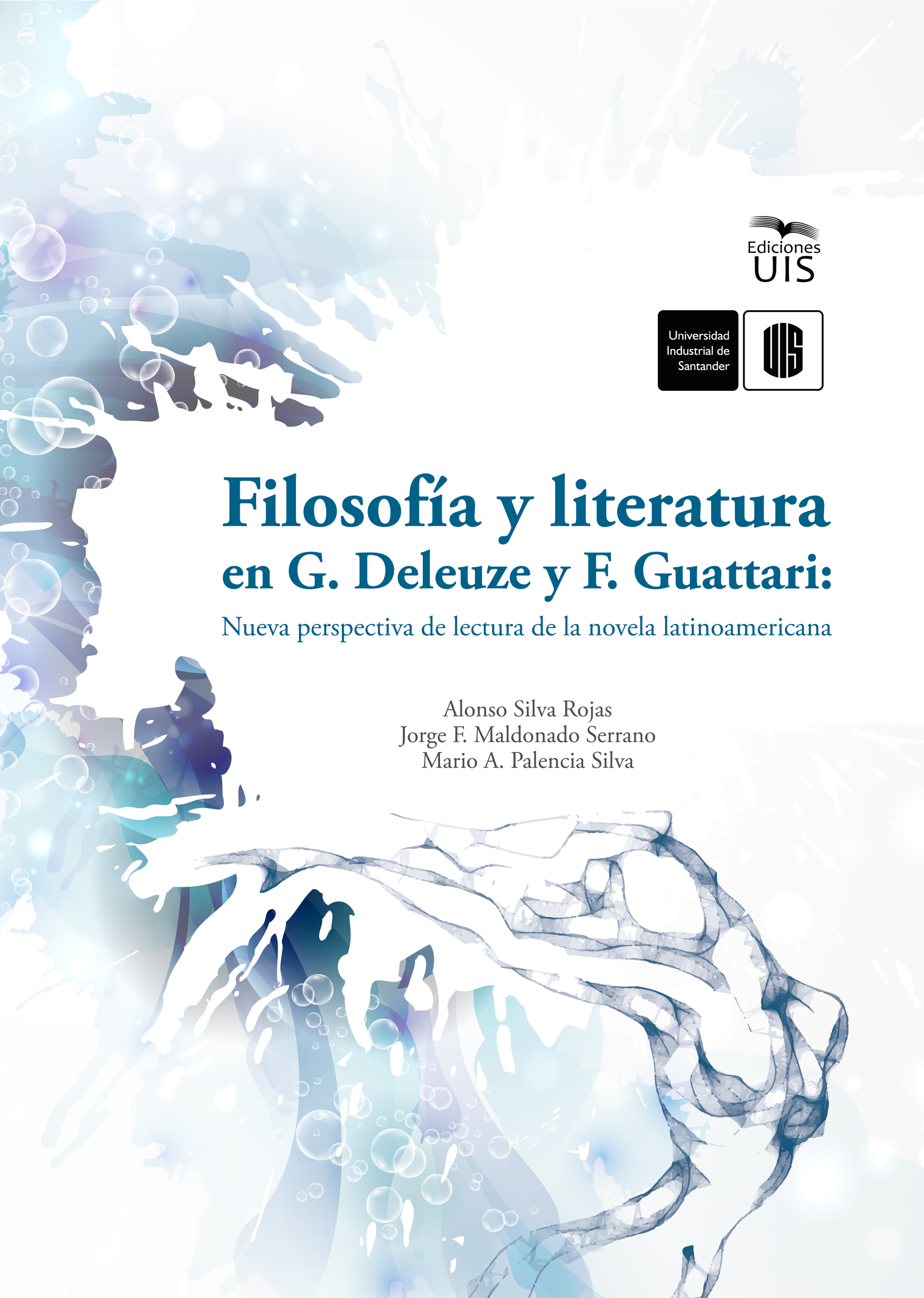 Обложка книги «Filosofía y literatura en G. Deleuze y F. Guattari: Nueva perspectiva de lectura de la novela latinoamericana»