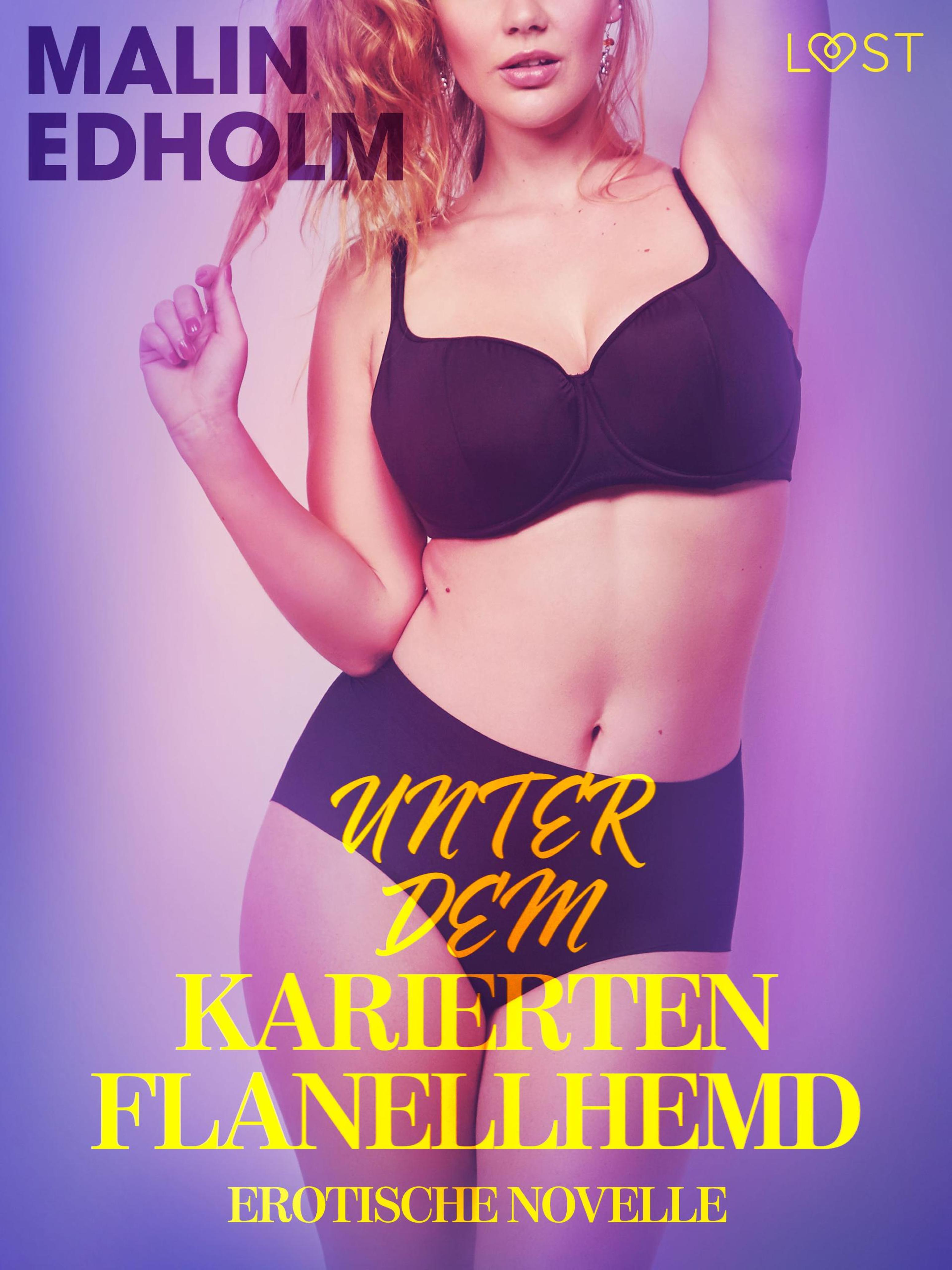 Обложка книги «Unter dem karierten Flanellhemd: Erotische Novelle»