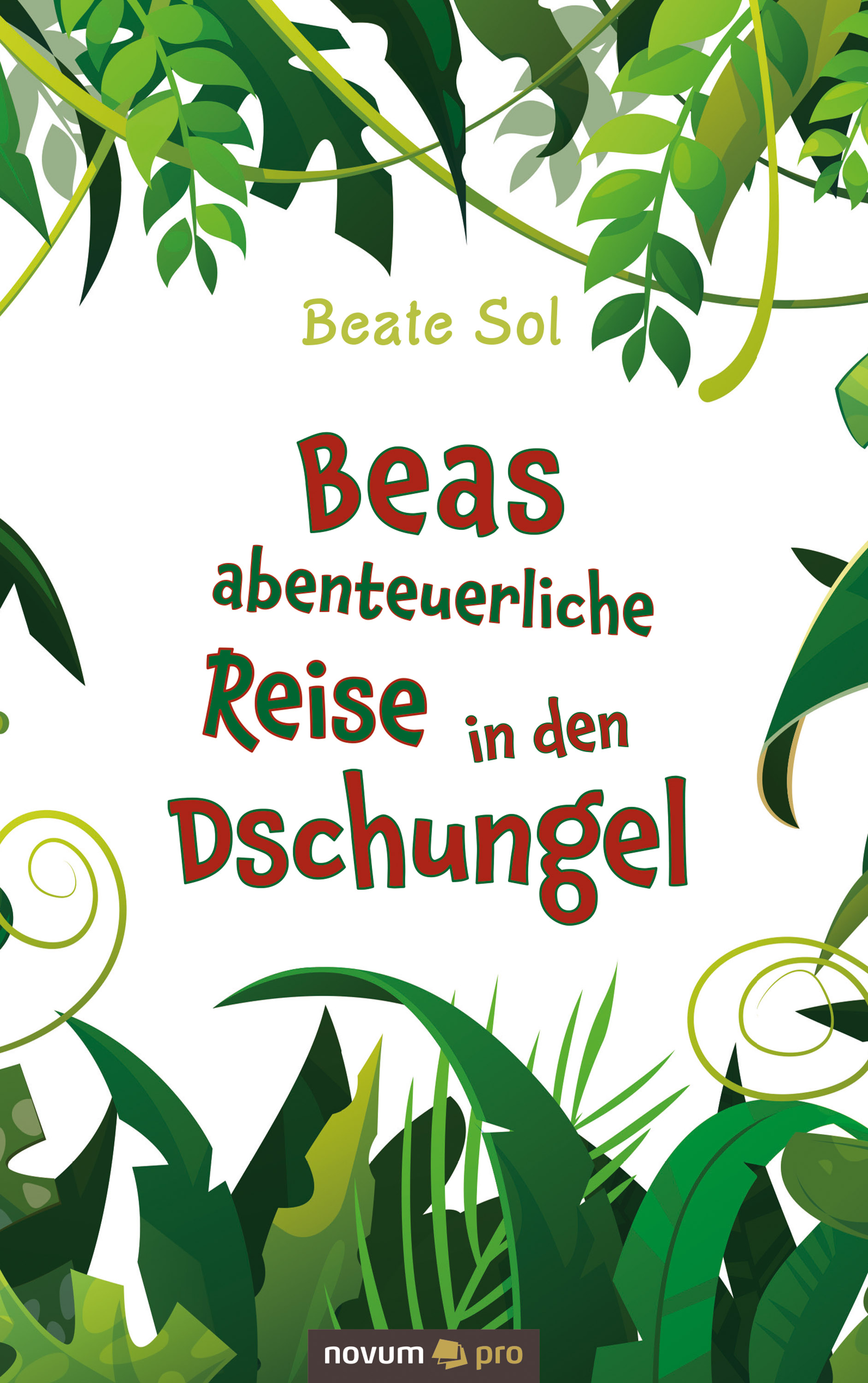 Обложка книги «Beas abenteuerliche Reise in den Dschungel»