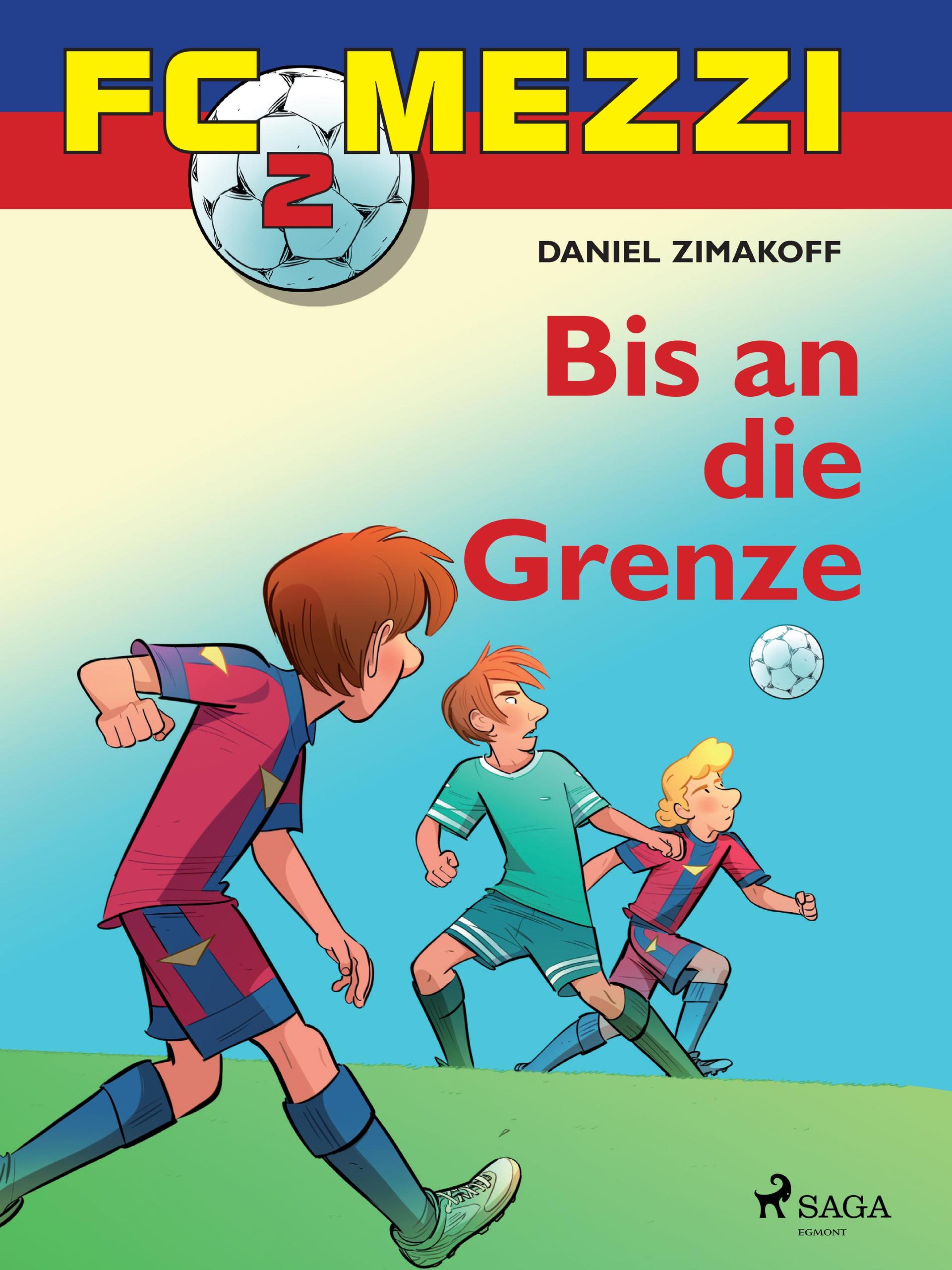 Обложка книги «FC Mezzi 2 - Bis an die Grenze»
