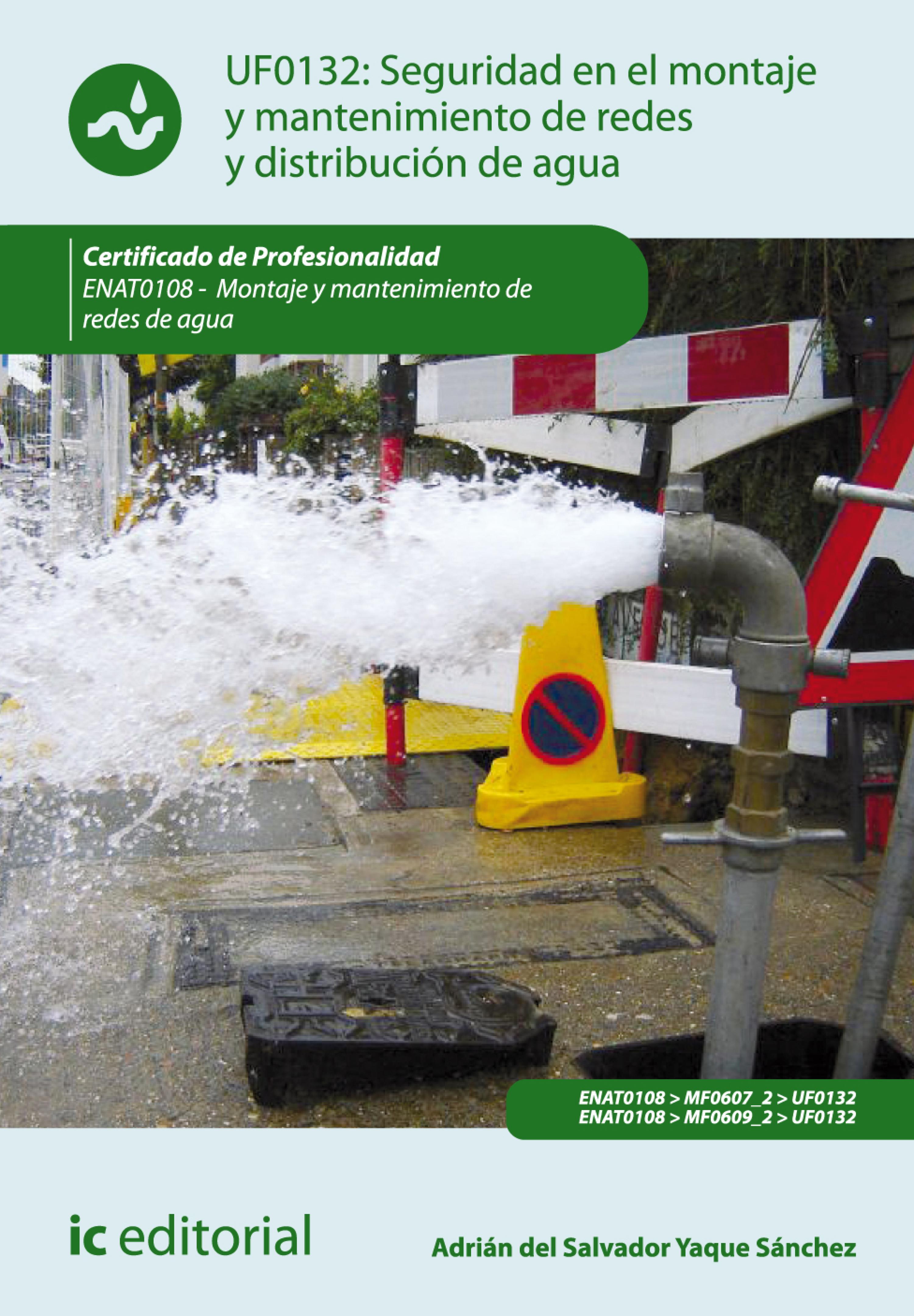 Обложка книги «Seguridad en el montaje y mantenimiento de redes y distribución de agua y saneamiento. ENAT0108»