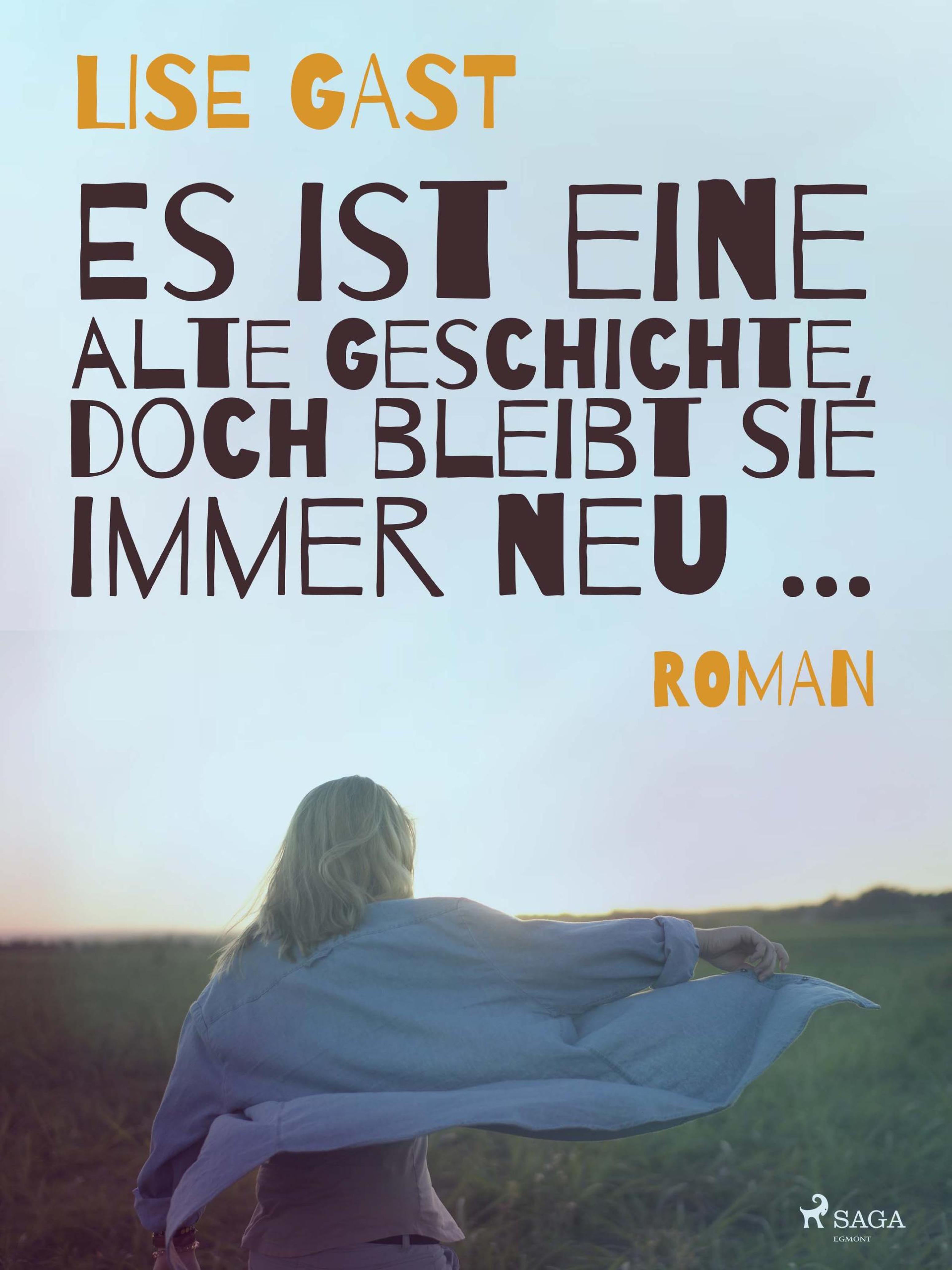 Обложка книги «Es ist eine alte Geschichte, doch bleibt sie immer neu ...»