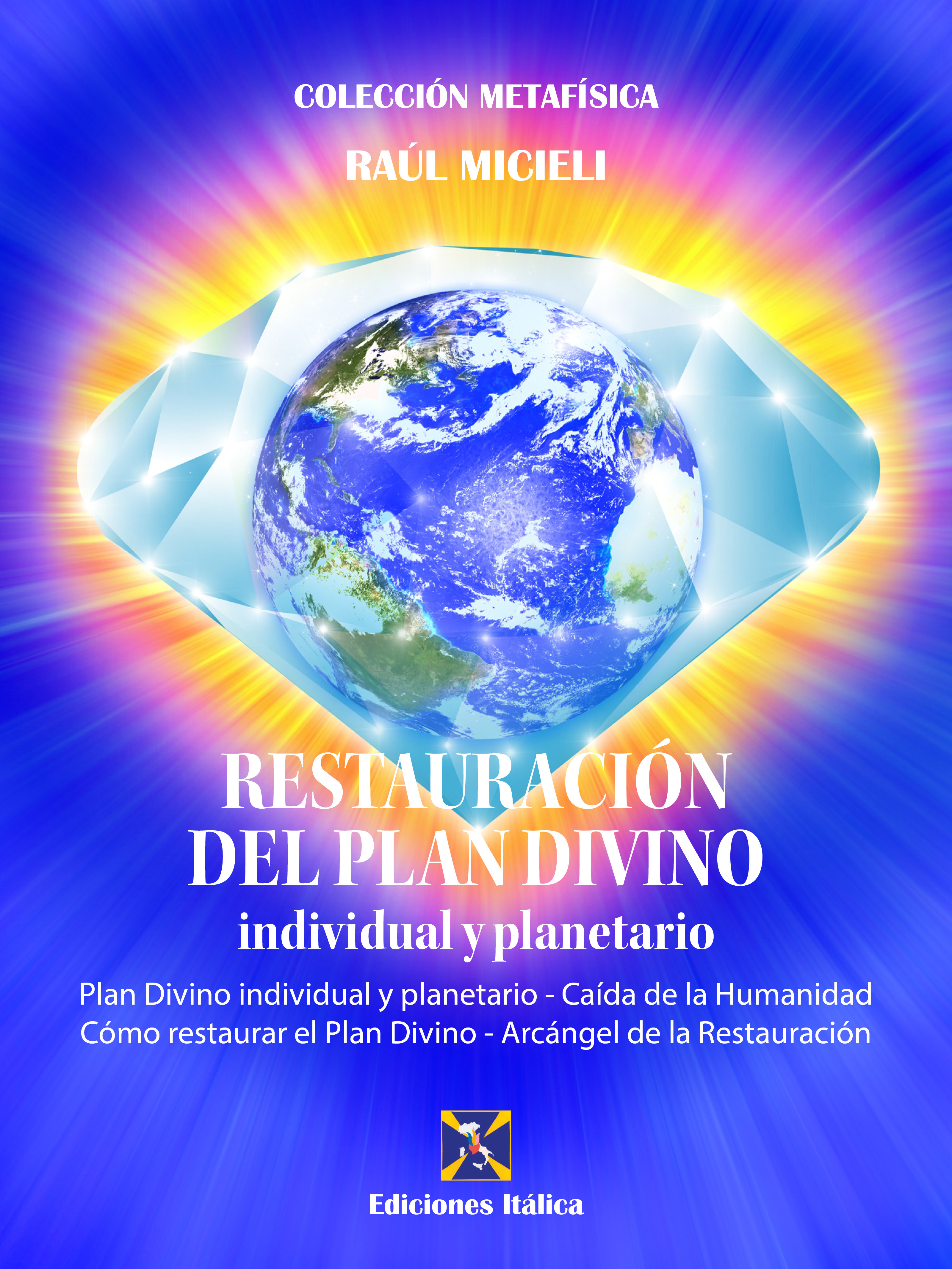 Обложка книги «Restauración del Plan Divino individual y planetario»