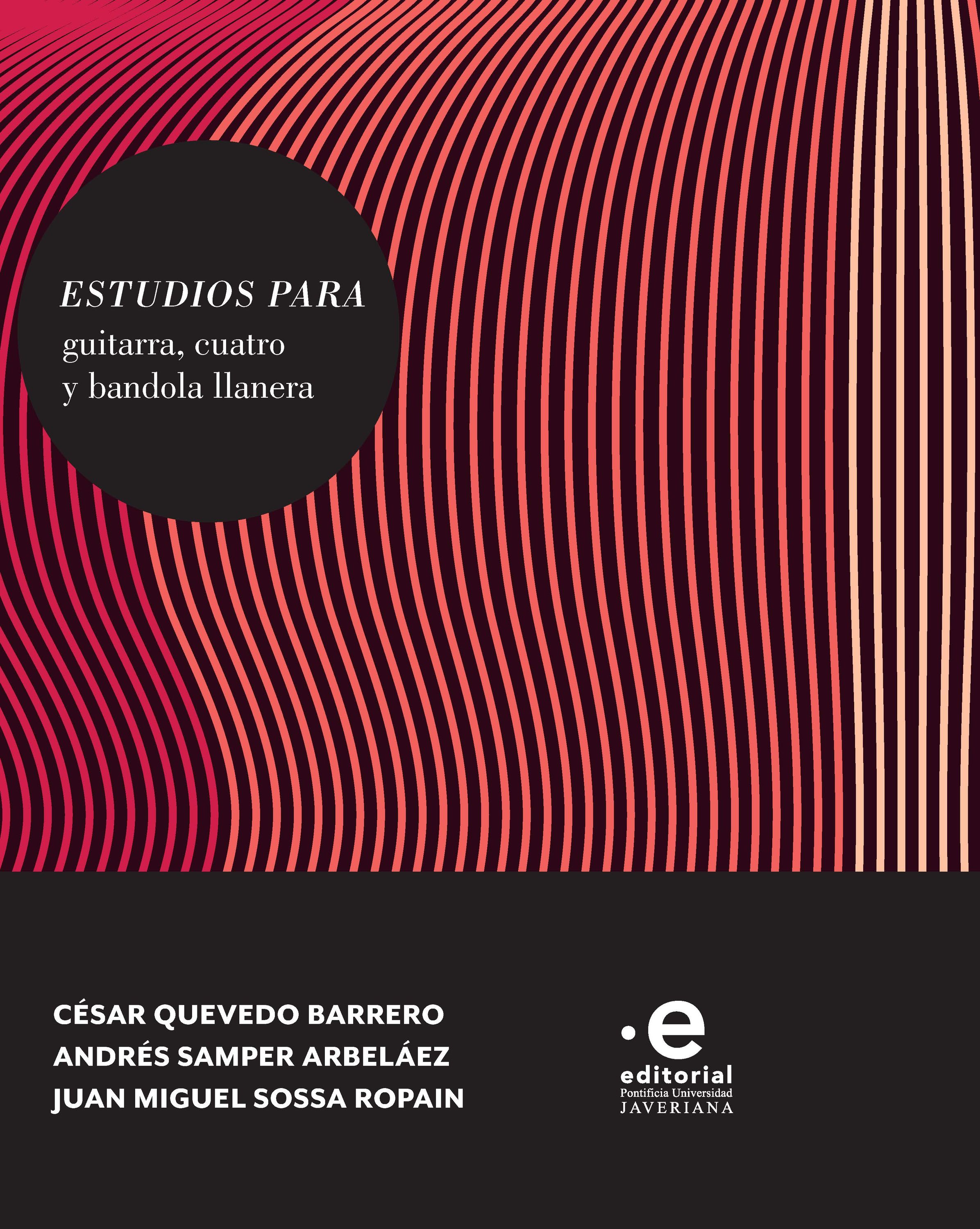 Обложка книги «Estudios para guitarra, cuatro y bandola llanera»